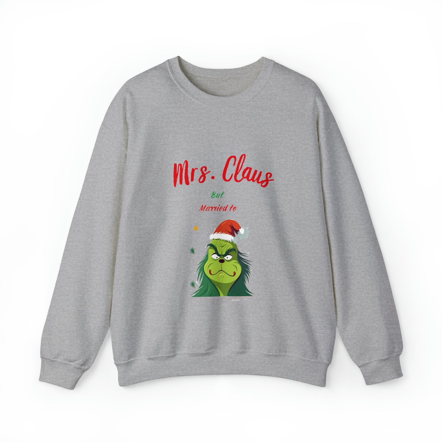 Mrs Claus sweater married to the grinch sweatshirt Merry Christmas Sweatshirt for Women Christmas Shirt Holiday Christmas gift for her