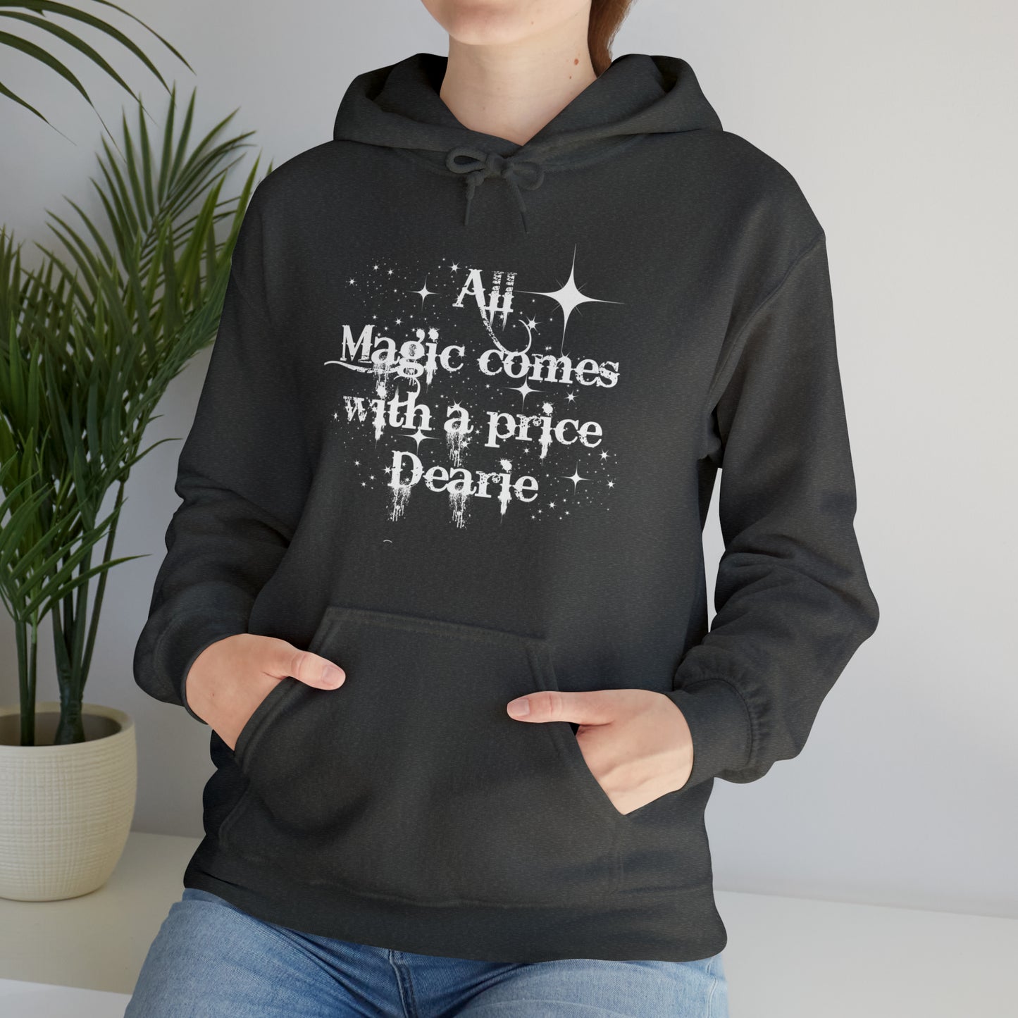 All magic comes with a price Dearie hoodie,OUAT Fan gift, Rumpelstiltskin gift for her, Christmas gift, Unisex Heavy Blend Hooded Sweatshirt