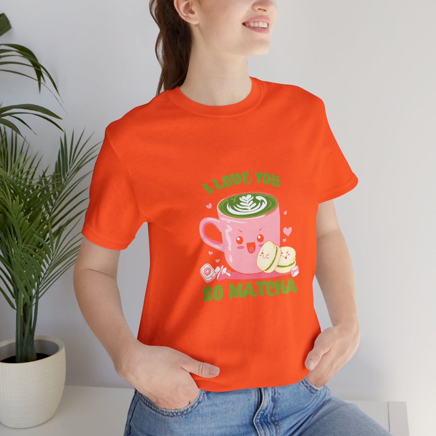 I love so matcha shirt Valentine's Day gift for her funny aesthetic gift for him funny gift for best friend vacation shirt wife husband wife