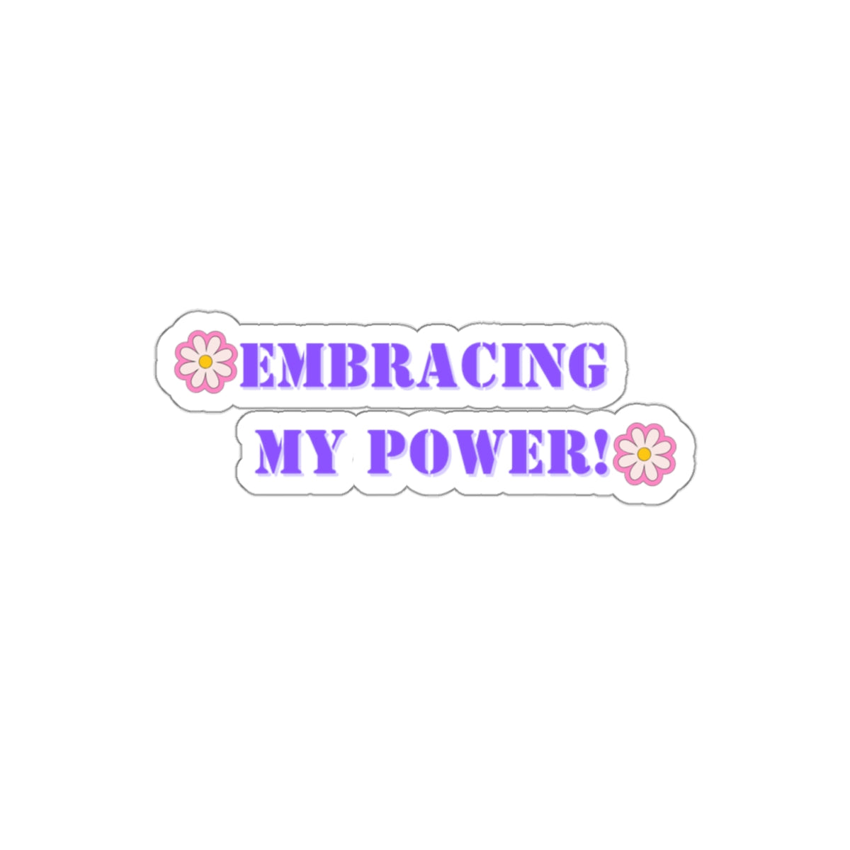 Embracing my power sticker motivational sticker Magical AF sticker bestie sticker motivational stickers gift best friend gift loa