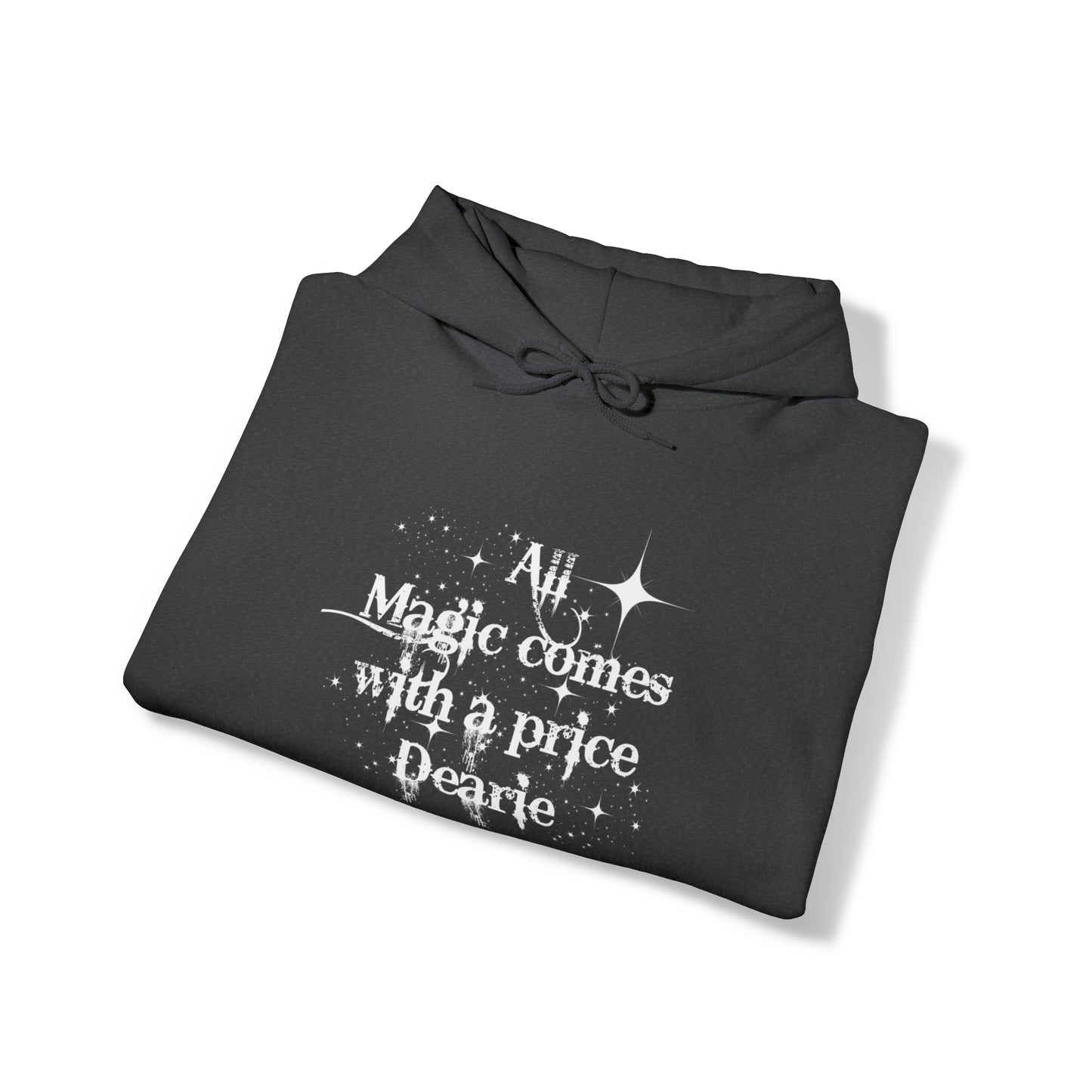Once upon a time hoodie, funny sweatshirt,All magic comes with a price,Sweatshirt,best friend gift,adults gift,humor,Hooded Sweatshirt