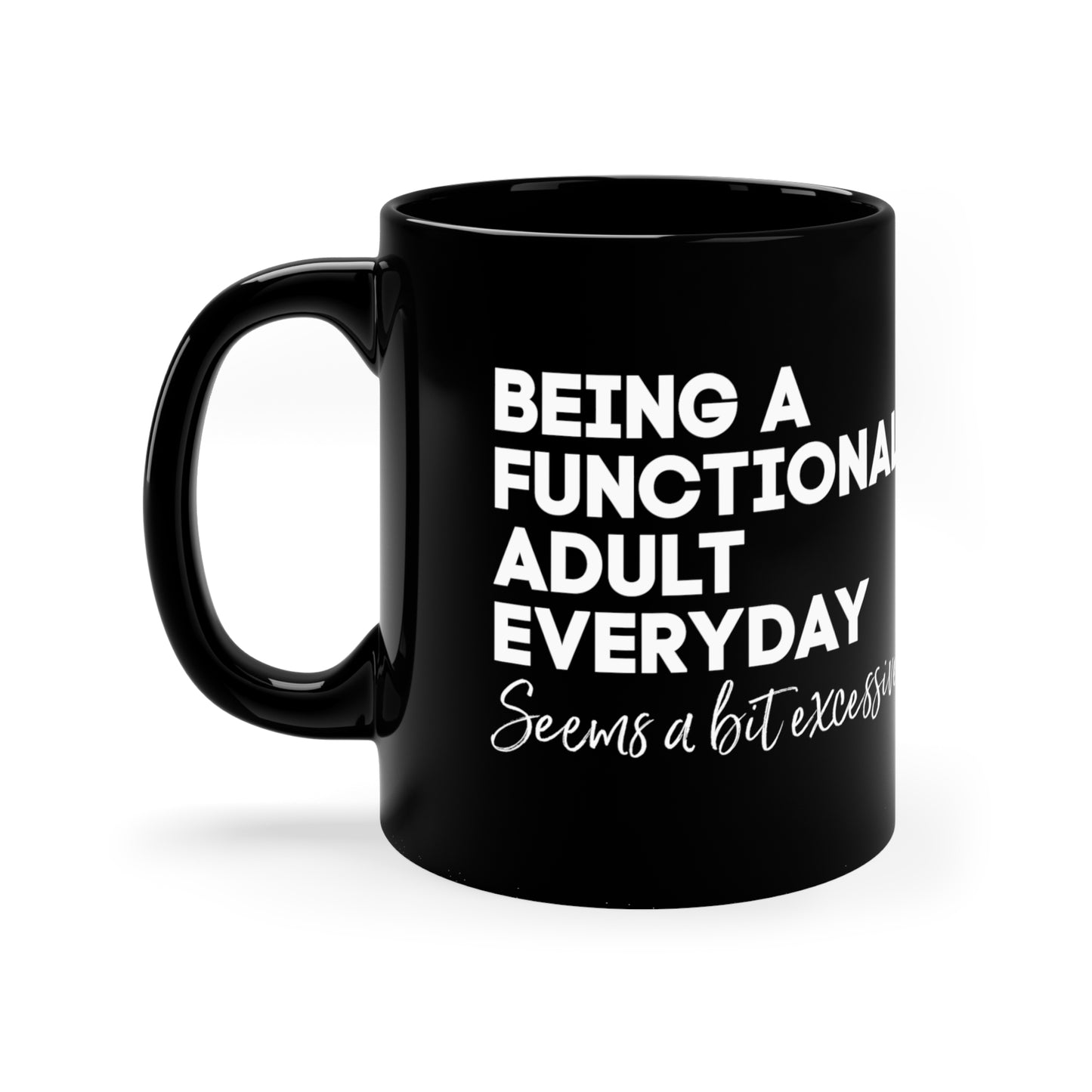 Funny Adulting gift adulting mug coworker gift mug coffee lover gift tea gift for her gift for him Mug Bestfriend Christmas 11oz
