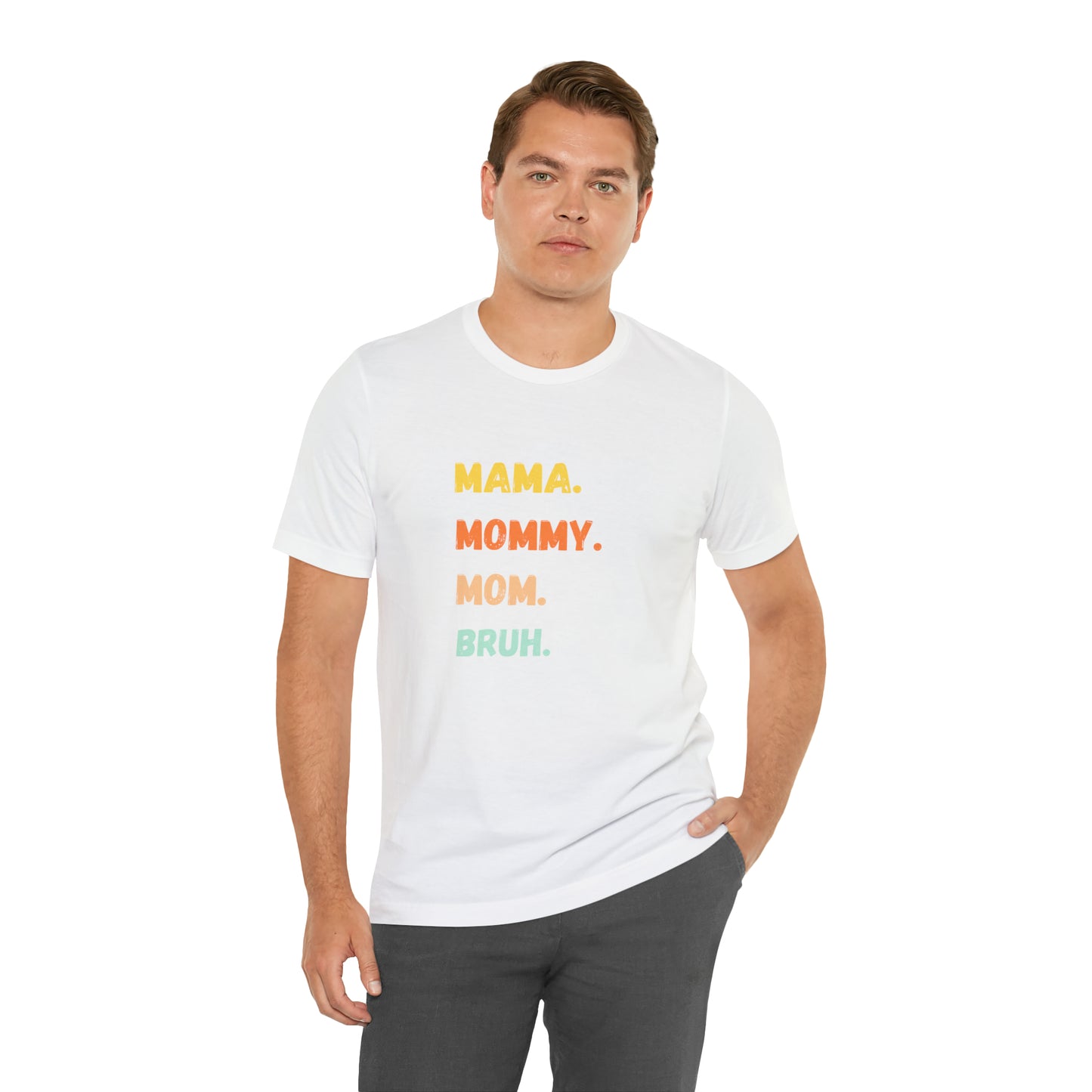 Mama Mommy Mom Bruh shirt, Mama shirt, gift for Mom, funny gifts for mom, vacation shirt, gift for mom, wife shirt, best friend gift,travel