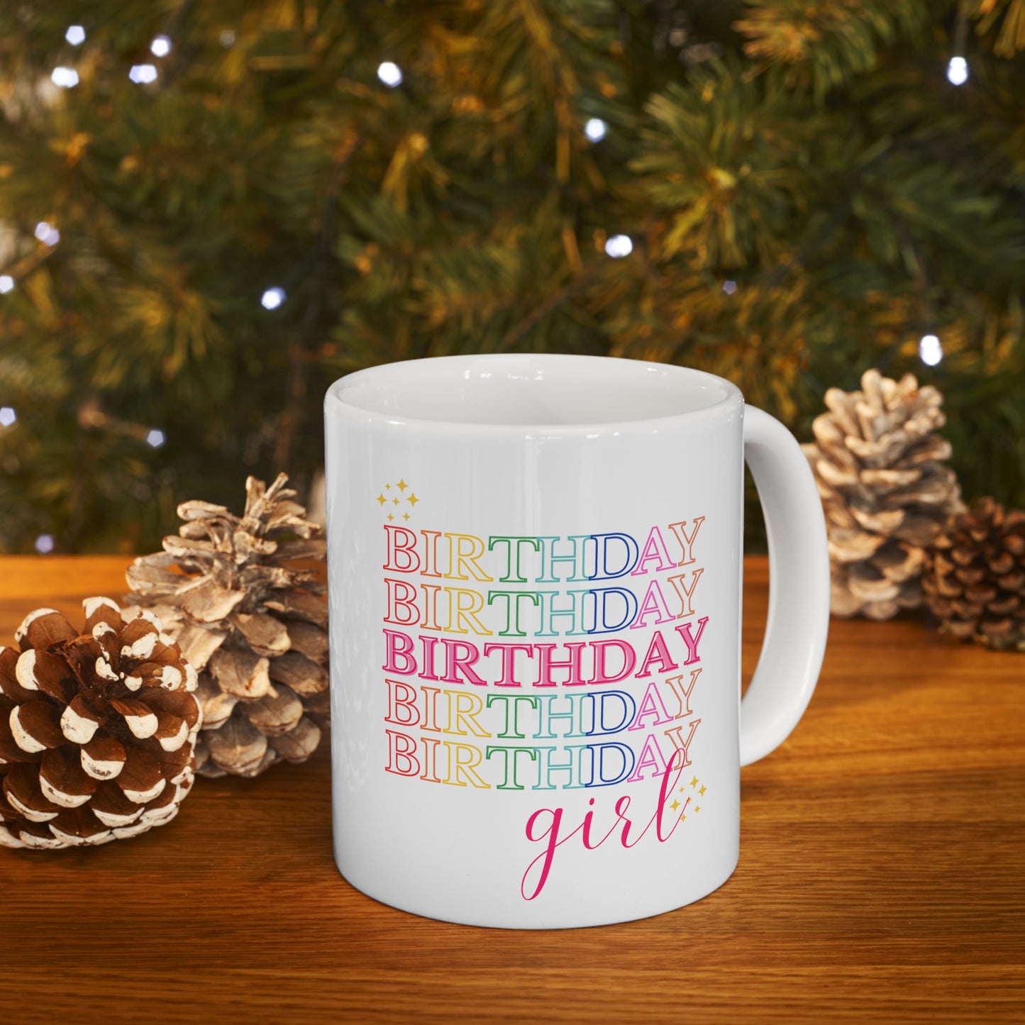 Birthday girl mug Christmas gift birthday party gift lover gift coffee lover gift tea lover gift for her gift for him Mug 11oz