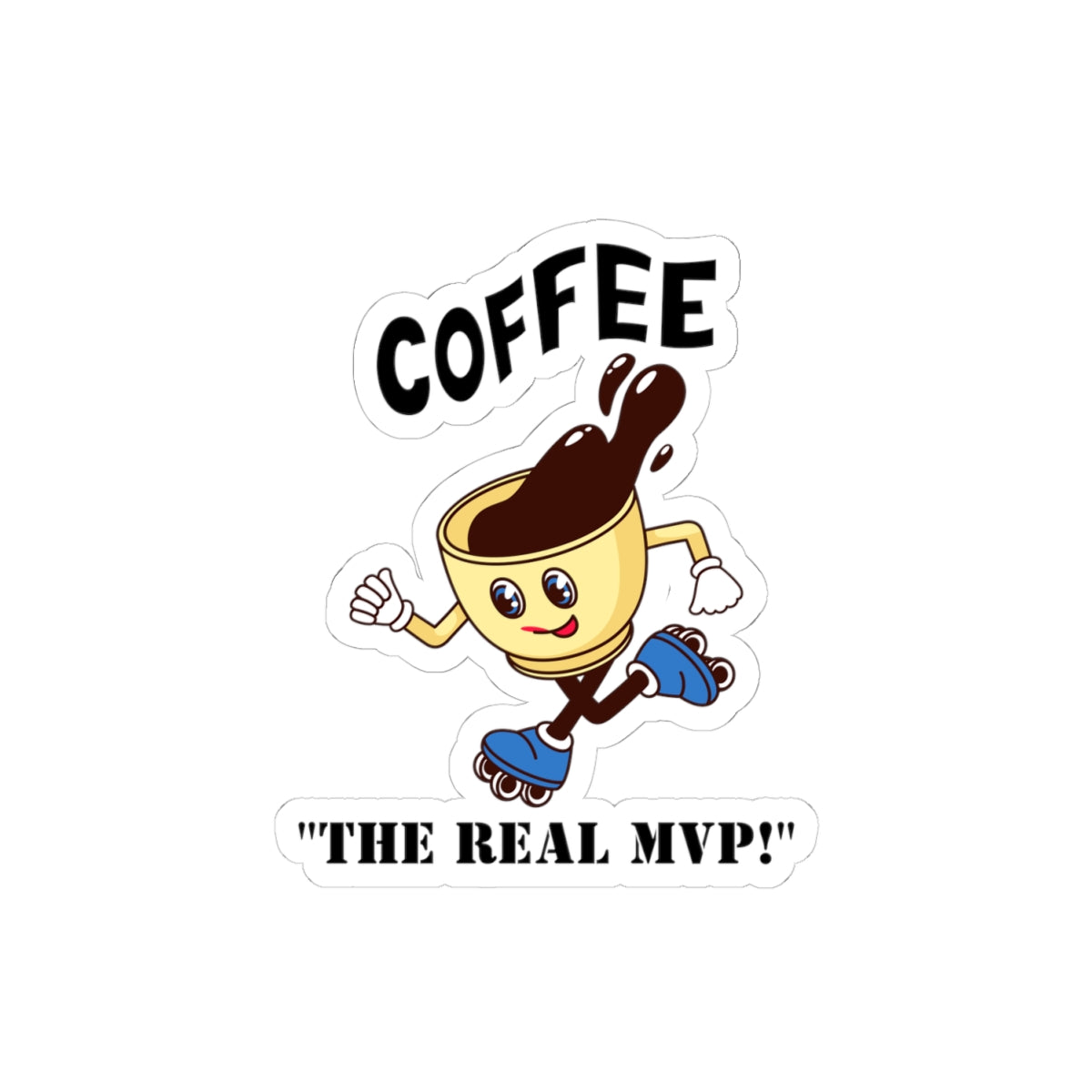 Coffee the real mvp sticker laptop sticker funny coffee sticker bottle water sticker gift for her gift for him funny recommend sticker