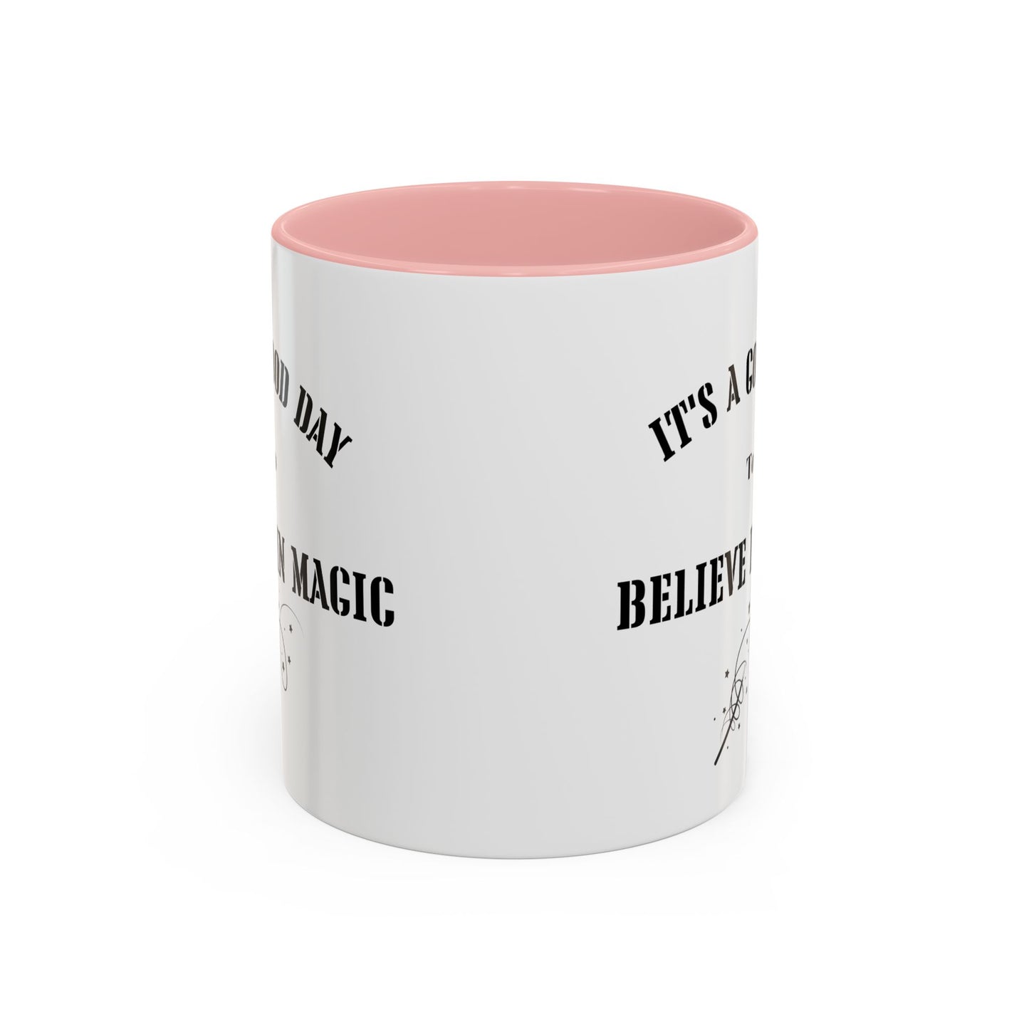 Good day to believe in magic mug Morning affirmations mug positive motivation gift Christmas mug gift for mom mug bestie gift coffee mug