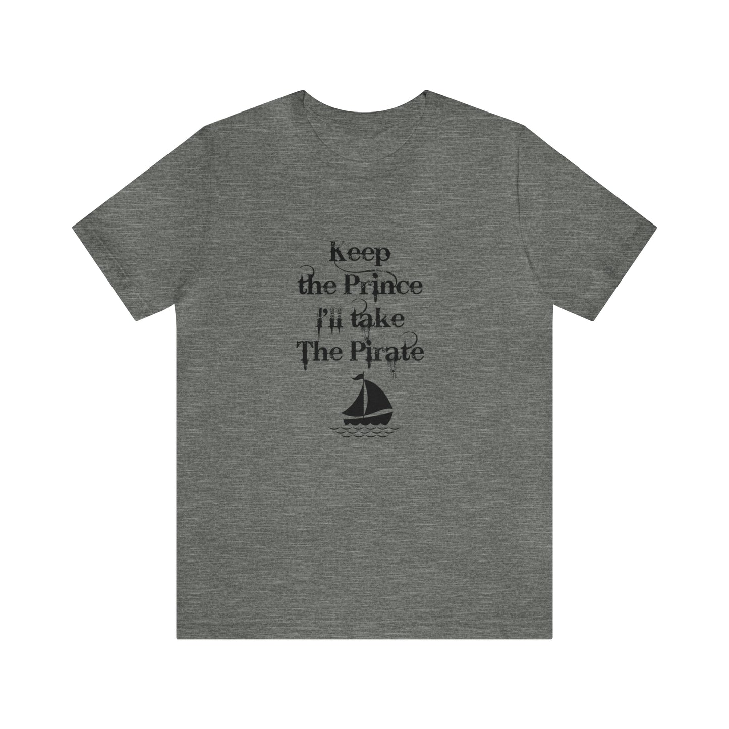 Keep the prince shirt, Once upon a time gift travel shirt, best friend trip, girls vacation trip, Unisex Jersey Short Sleeve Tee