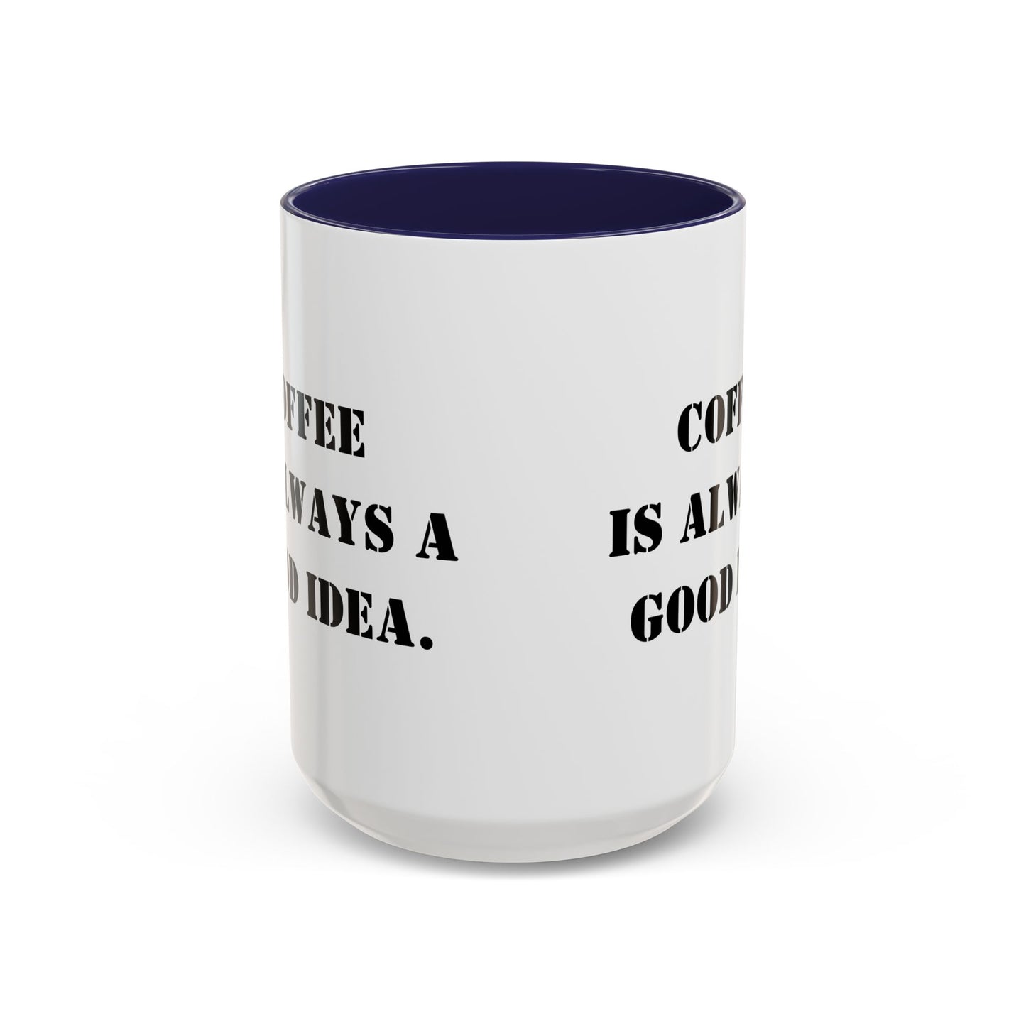 Funny coffee mug coffee is always a good idea mug entrepreneur mug boss gift supervisor mug office bestie gift Coworker Gift Boss Christmas