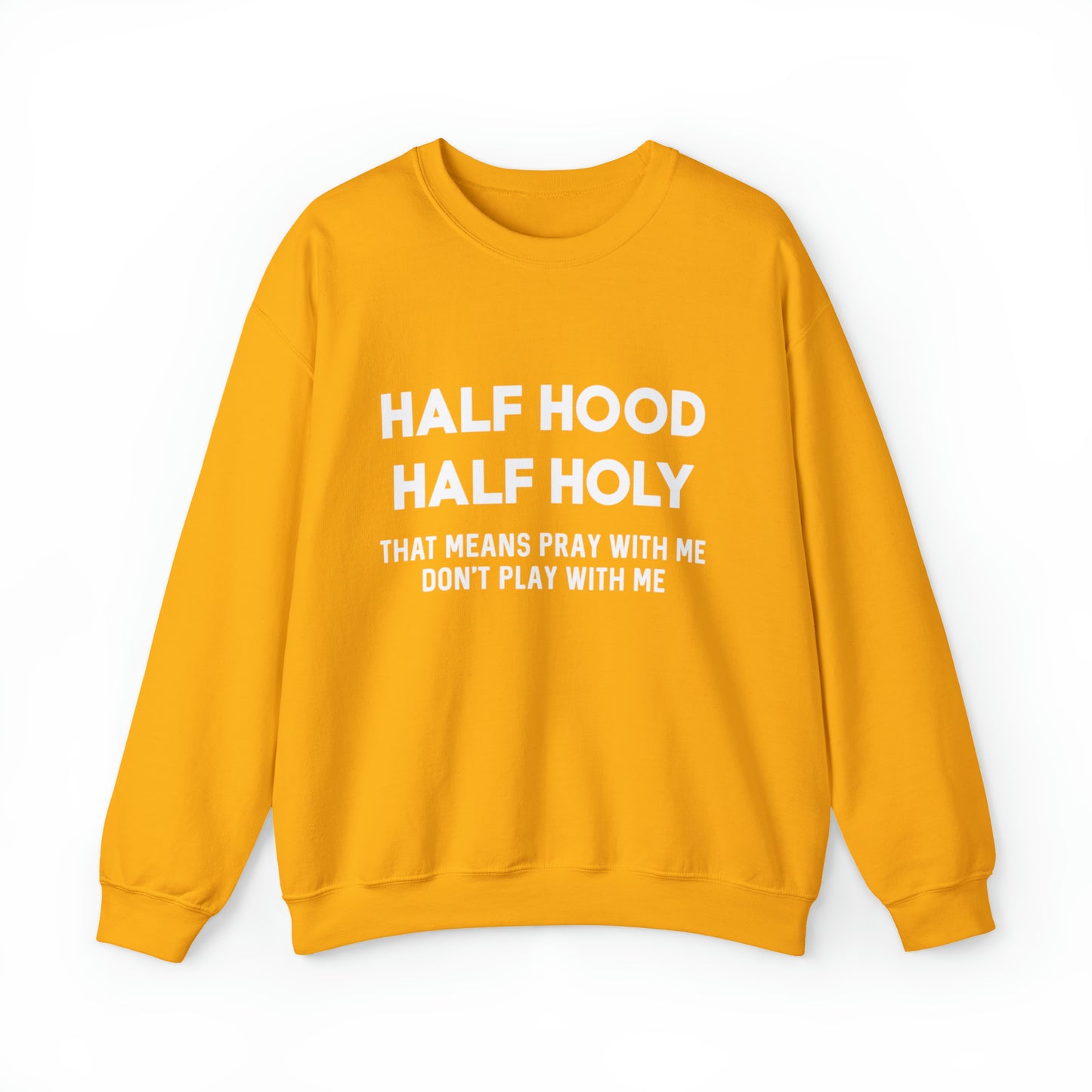 Half Hood half holy Sweater Funny sweashirt  Mama sweater gift for her gift for him vacation shirt boyfriend sweater best friend gift