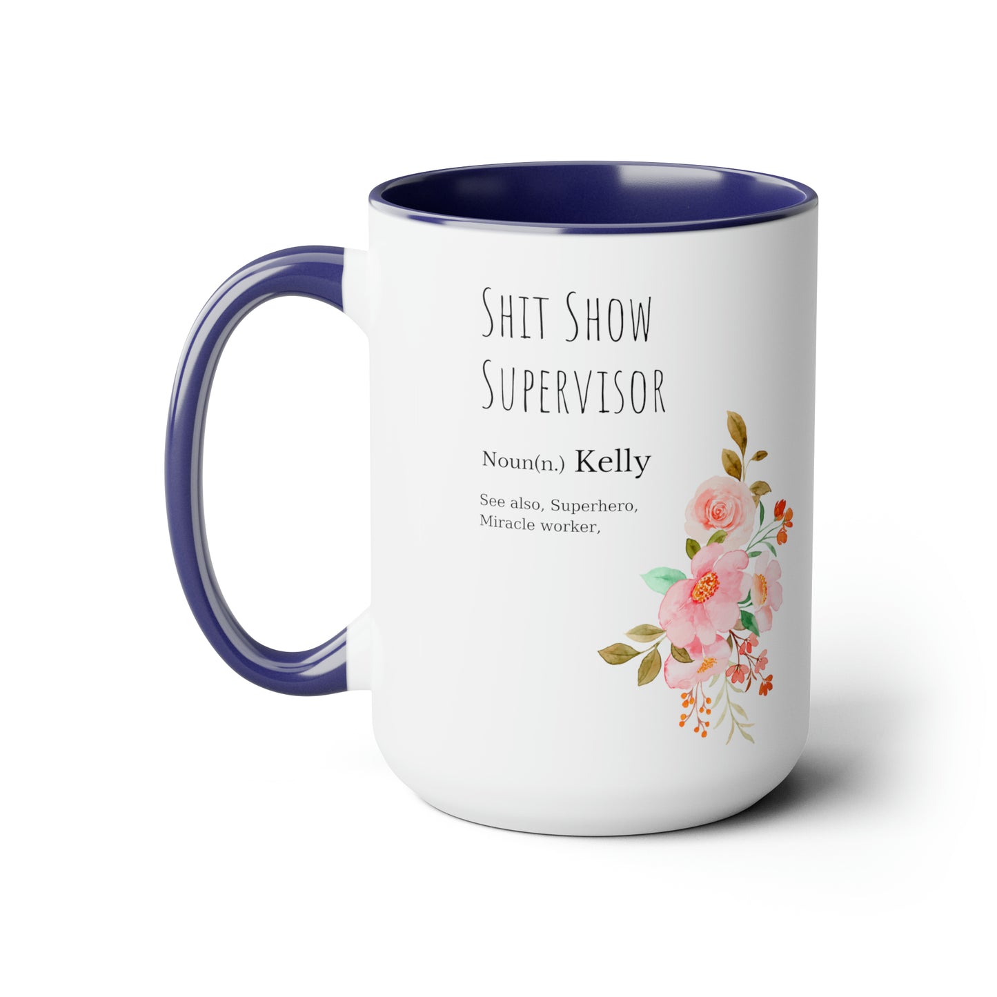 Shit Show Supervisor mug Coffee Mug coworker gift mug Floral mug gift for her Mug funny gift for wife Coffee Mugs tea Christmas gift 15oz