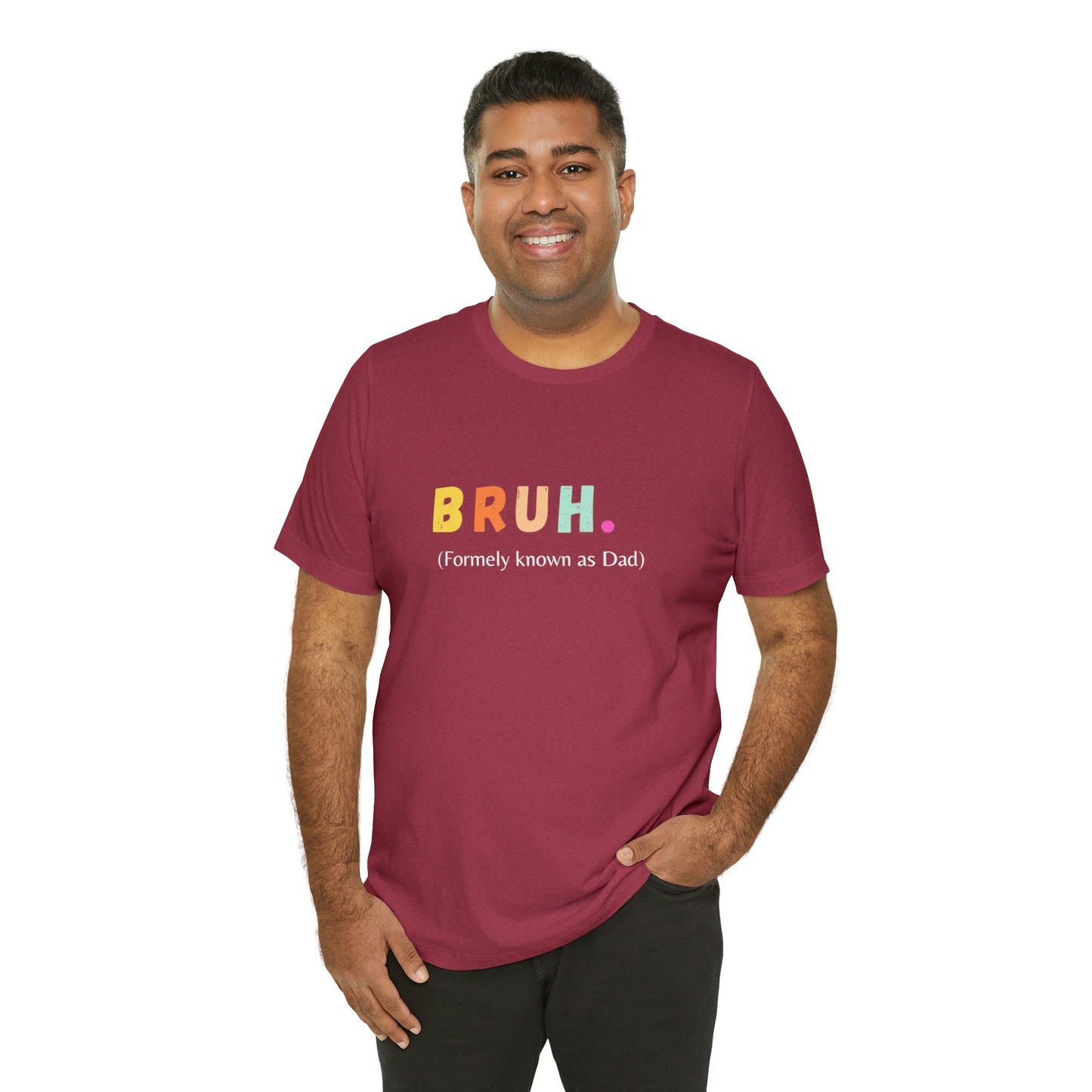 Bruh funny Dad shirt Dad t shirt gift for dad funny father's day gift for him vacation shirt best friend gift