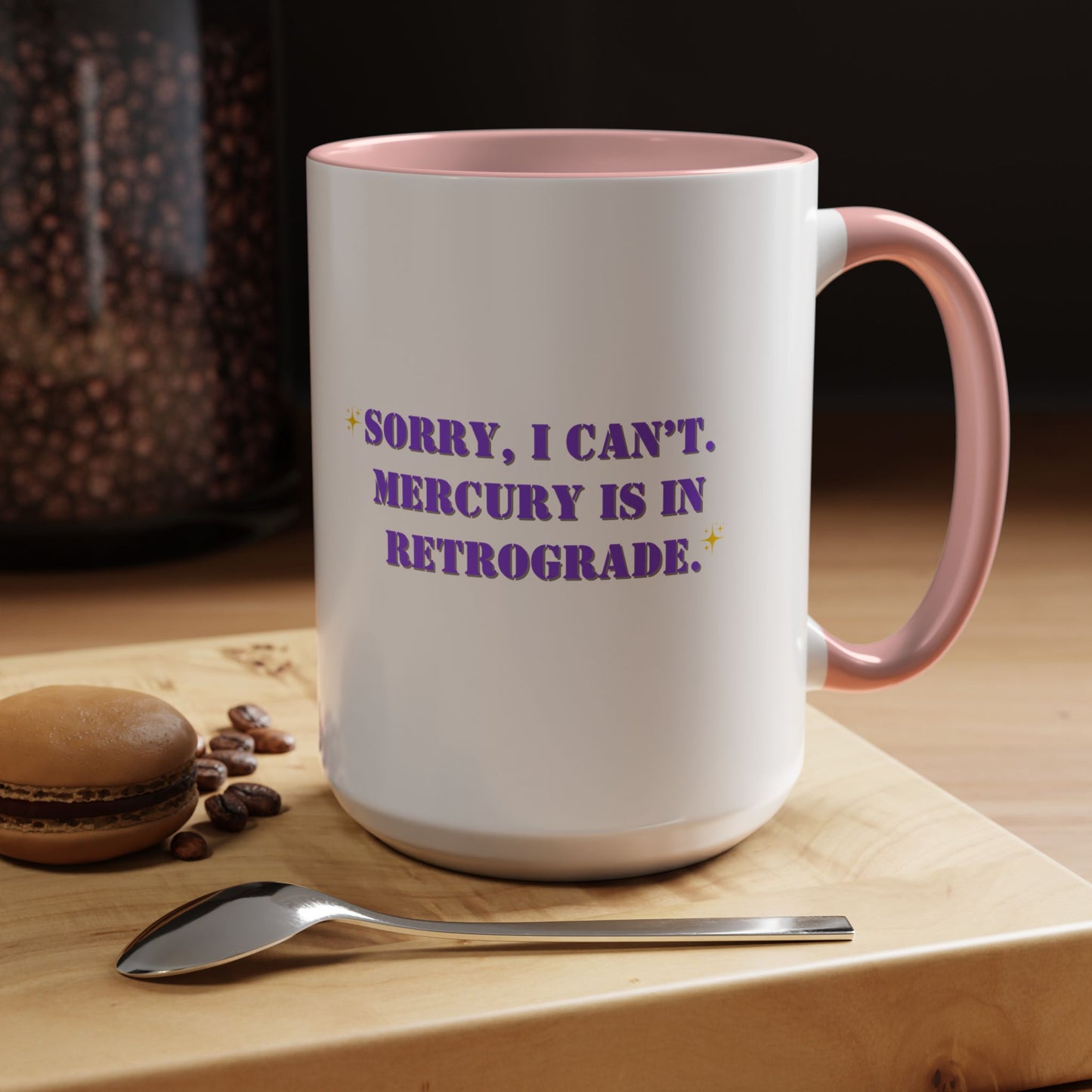 Mercury is in retrograde mug funny mug Galantines day mug Bestie gift for her gift for him tea Mug Coffee Gift for Mom sorry i can't  gift
