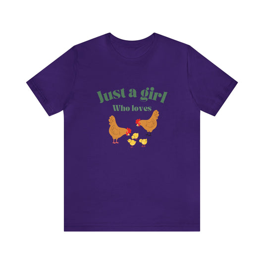 Just a girl who loves chickens shirt funny gift for her chicken shirt girlfriend shirt birthday Shirt Matching travel Tees farm life style