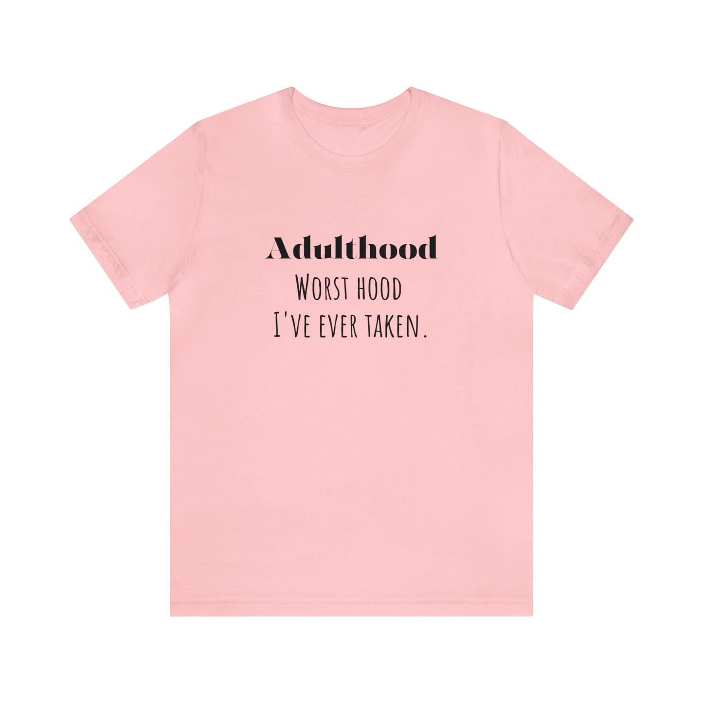 Adulthood shirt funny adulting shirt funny gift for her gift for him  shirt Unisex Tee Retro  T-Shirt best friend vacation shirt beach