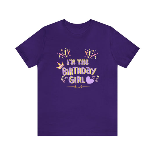 I'm the Birthday girl shirt birthday girl shirt birthday shirt gift for her best friend gift birthday party attire month Tshirt birthday