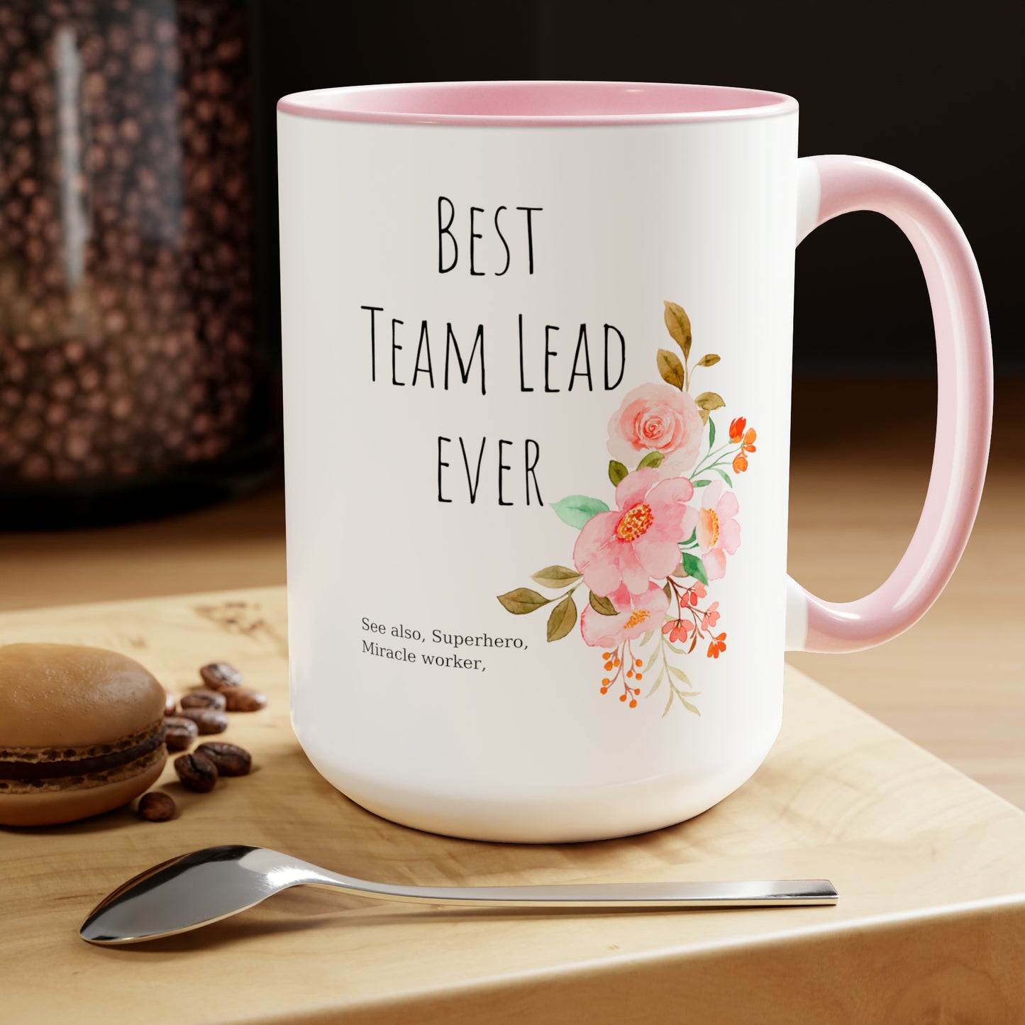 Best team lead ever mug Christmas mug gift for mom gift mug Floral mug gift for her Mug funny gift for wife Coffee Mugs Christmas gift 15oz