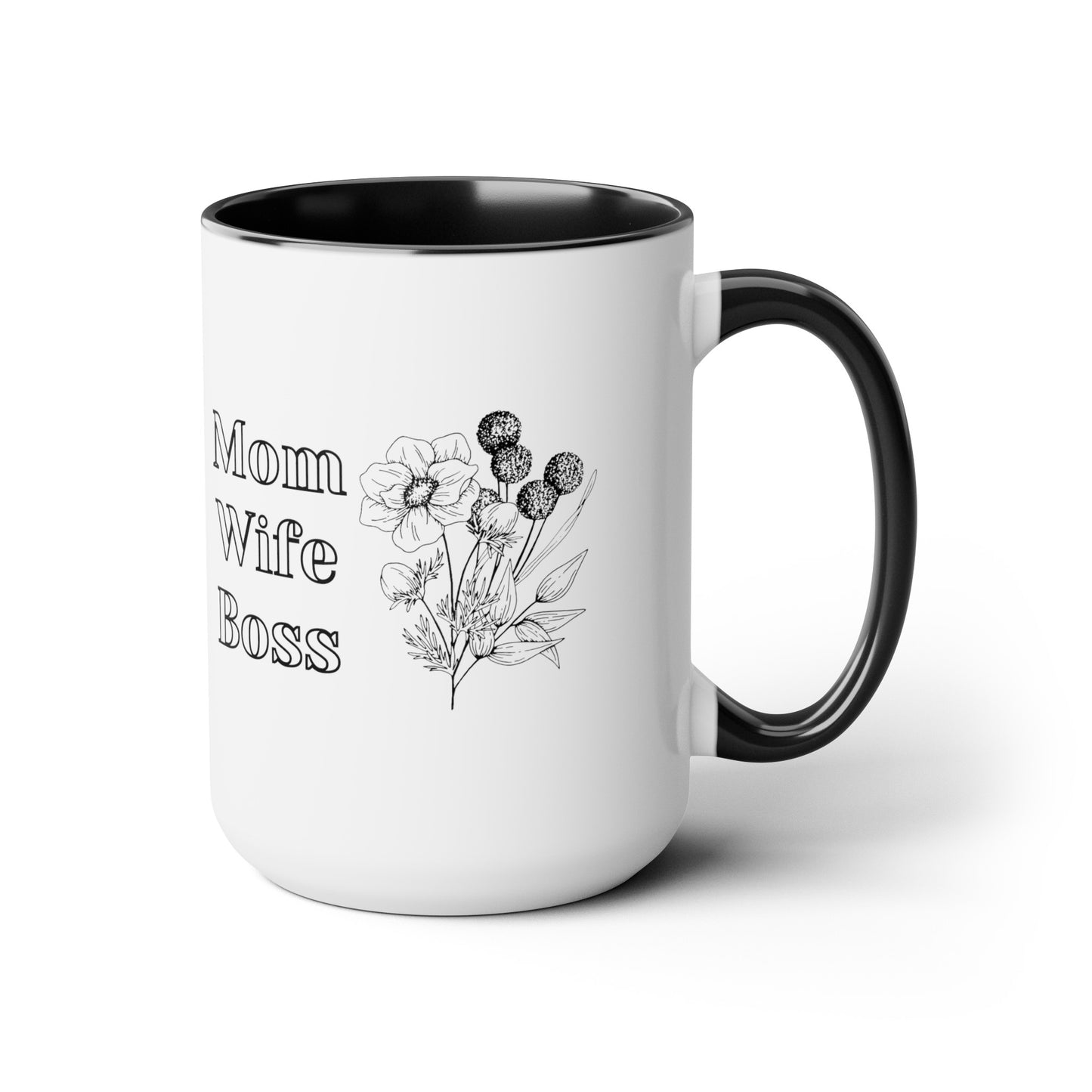 Mother's day mug Mom Wife Boss mug mom gift Best mom ever mug for mom gift for wife gift for her coffee mug Coffee Mug gift for him Mug