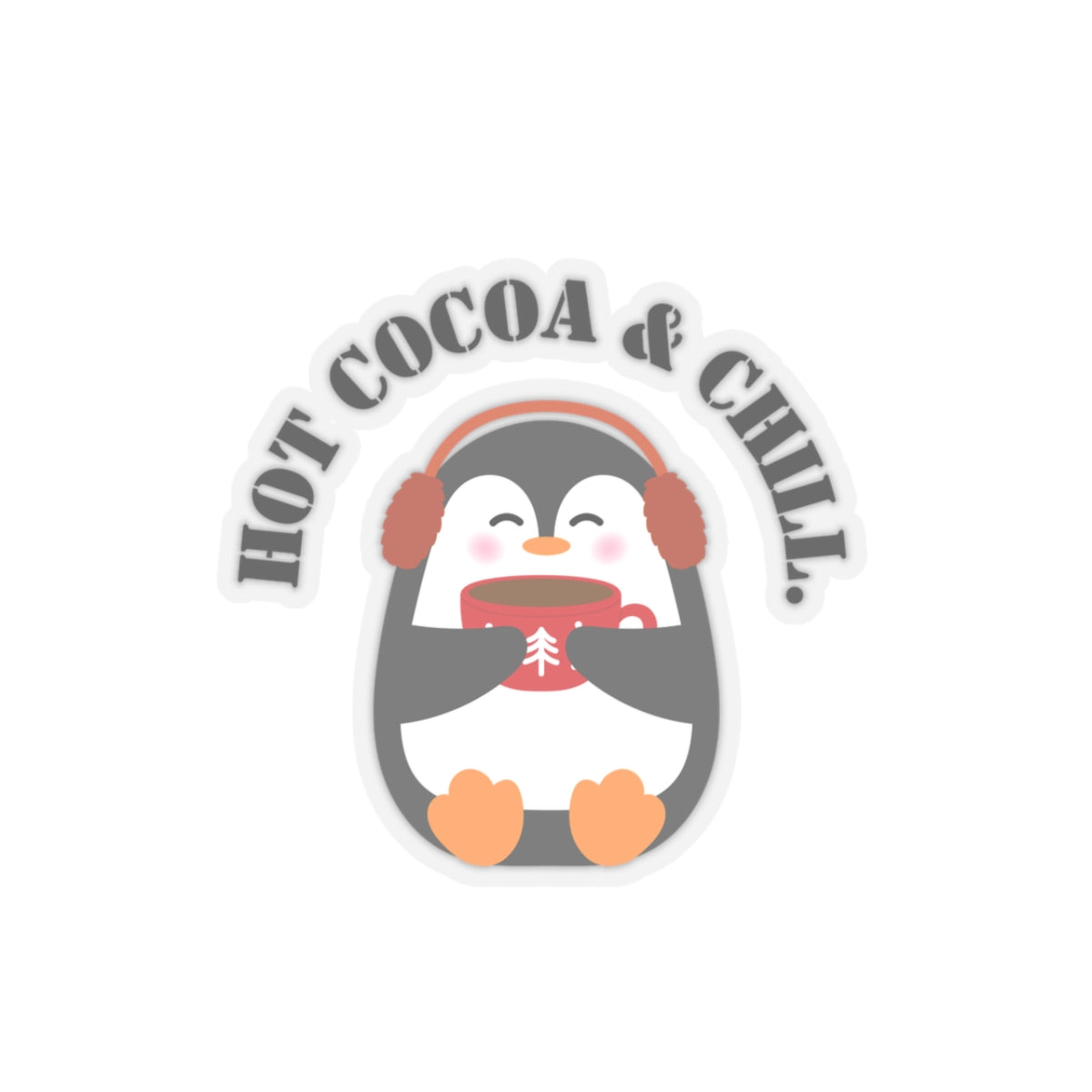Hot cocoa and chill sticker hot cocoa sticker laptop cute Motivating sticker keep trying sticker gift for her gift for him cozy girlboss