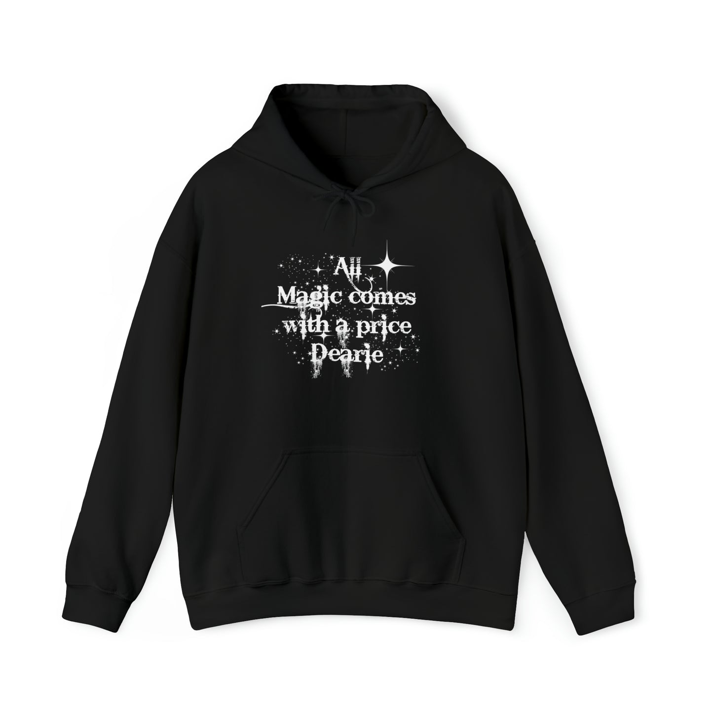 Once upon a time hoodie, funny sweatshirt,All magic comes with a price,Sweatshirt,best friend gift,adults gift,humor,Hooded Sweatshirt