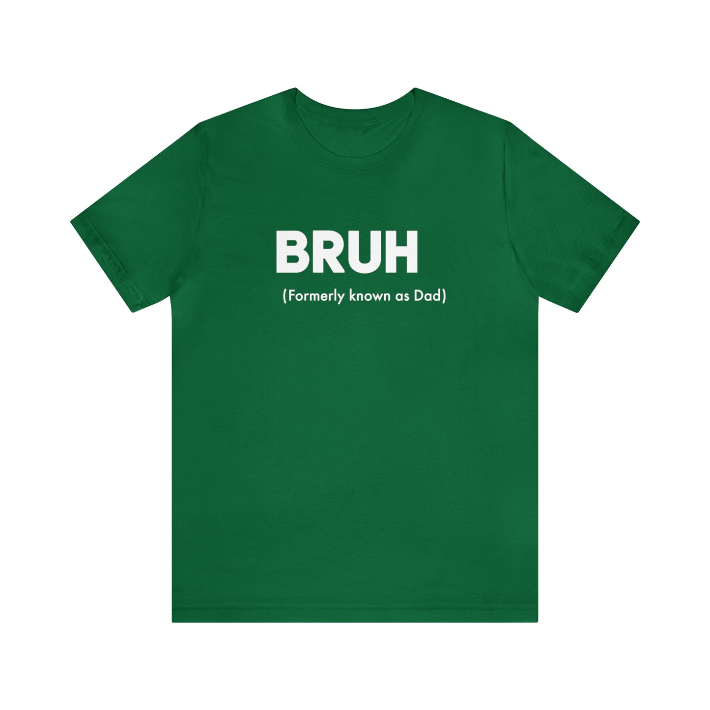 Bruh funny Dad shirt Dad t shirt gift for dad funny father's day gift for him vacation shirt best friend gift Christmas gift for dad