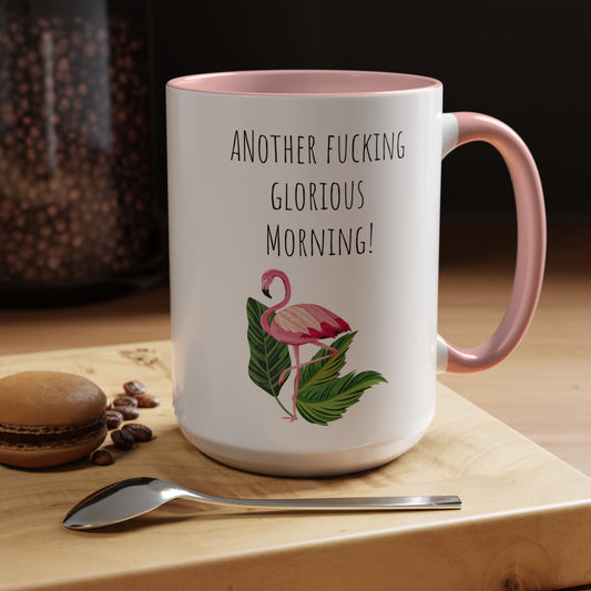 Flamingo mug sassy flamingo gift Funny Coffee Mug Glorious Morning motivation Lover  Mug Funny Coffee Cup Cat Lady Gift Mom Christmas Gift