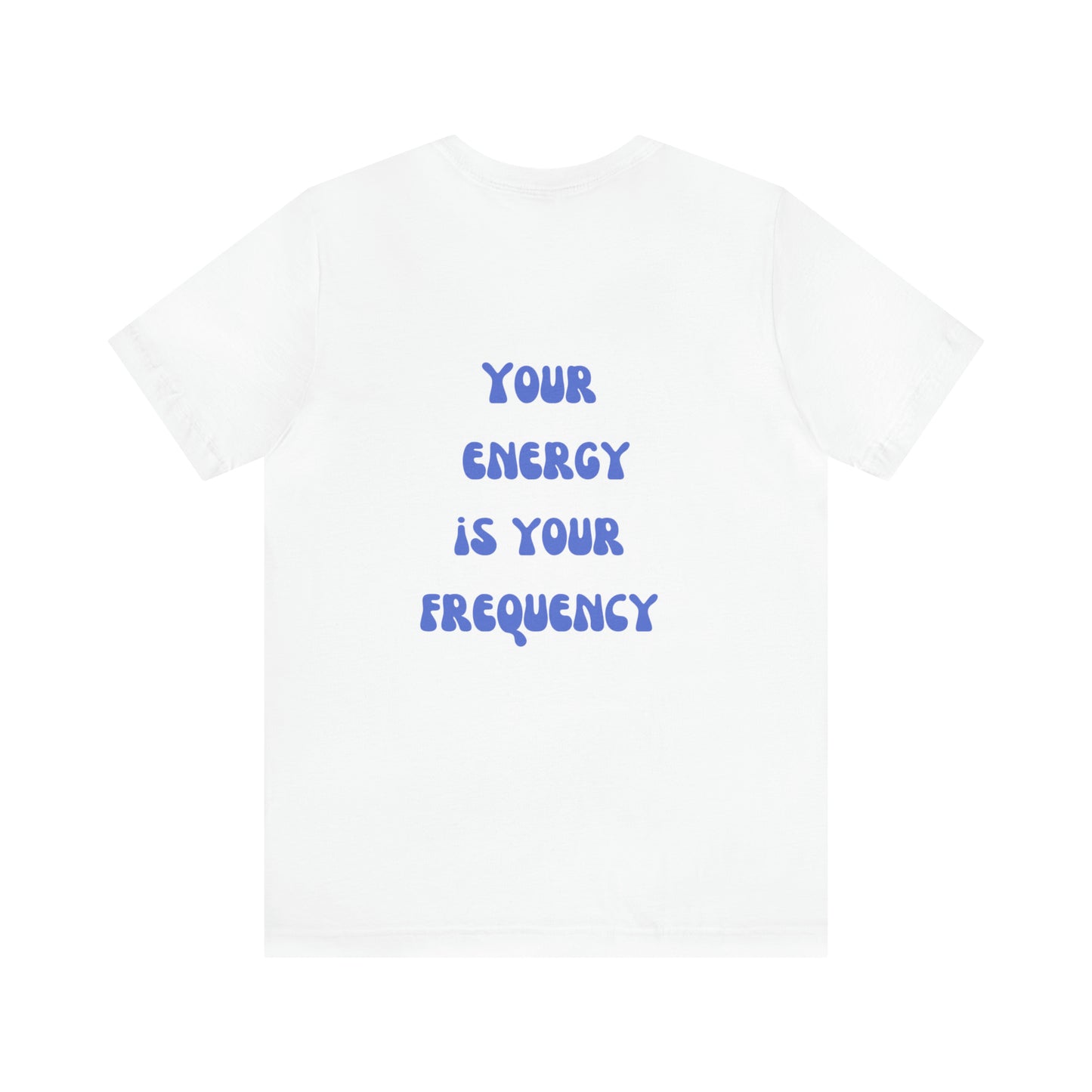 Your Energy Is Your Currency T-Shirt, Aesthetic Shirt, Trendy Shirt, Shirt With Words On Back Tumbrl Positive Tee Gift for him Gift for her