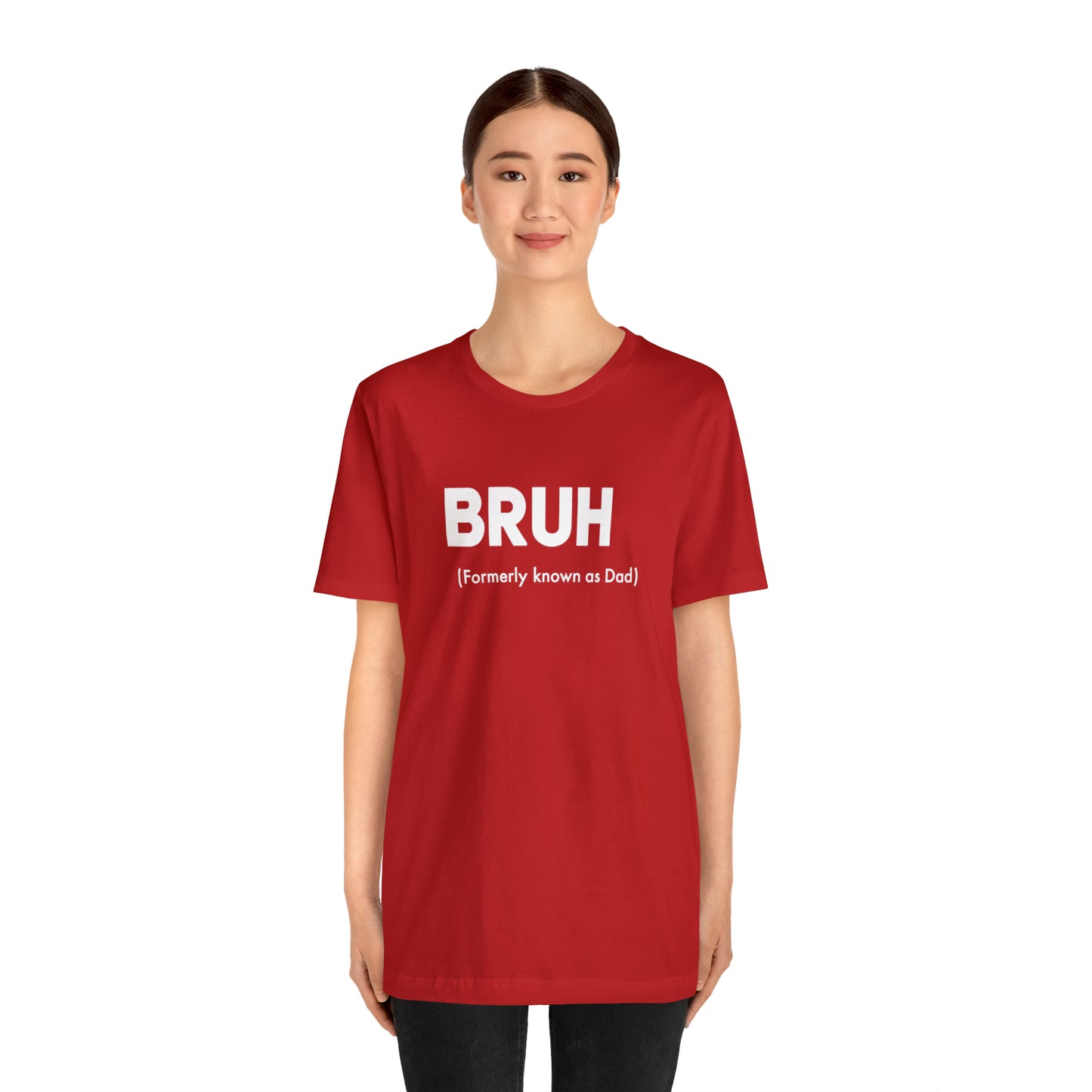 Bruh funny Dad shirt Dad t shirt gift for dad funny father's day gift for him vacation shirt best friend gift Christmas gift for dad