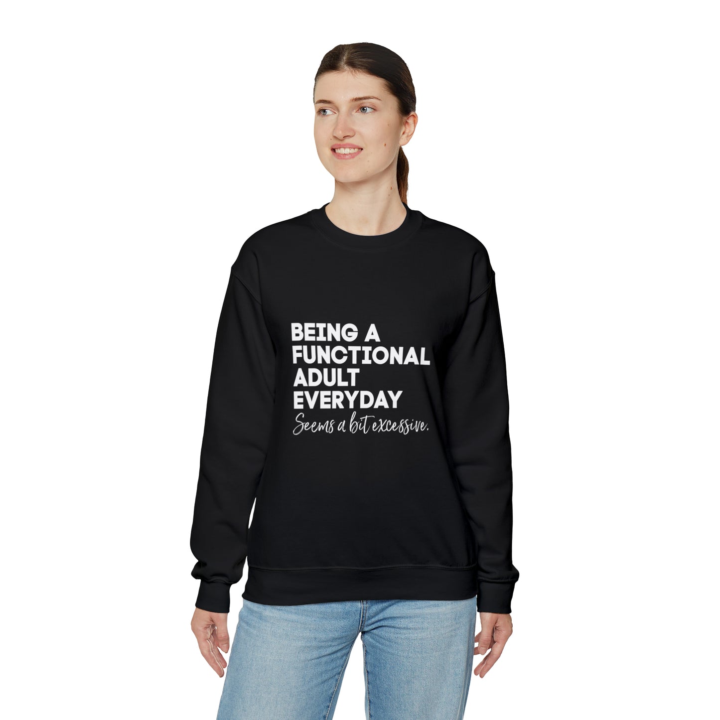 Being a functional adult sweater funny sweashirt birthday gift Christmas gifts Sweatshirt Gift for him Gift