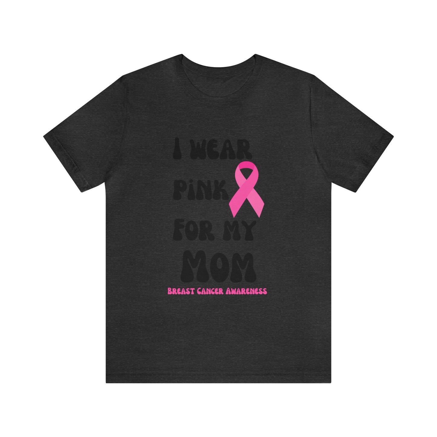 Breast cancer awareness shirt I wear pink tshirt for my mom shirt survivor Shirt October pink awareness Gift Christmas gift