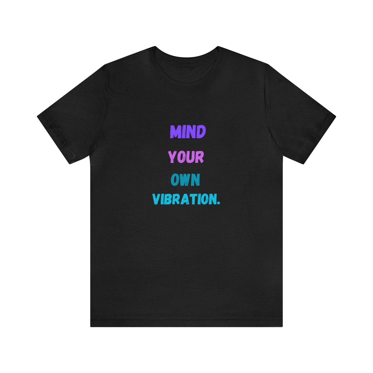 Spiritual shirt Mind your own vibration t-shirt Zen gift for her gift for him yogawear meditation gifts best friend Christmas gift