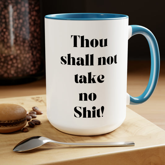 Thou shall not take no shit mug Boss Positive affirmations Coffee Mug boss mug birthday gift girlfriend gift boss mug gift for her Mugs tea