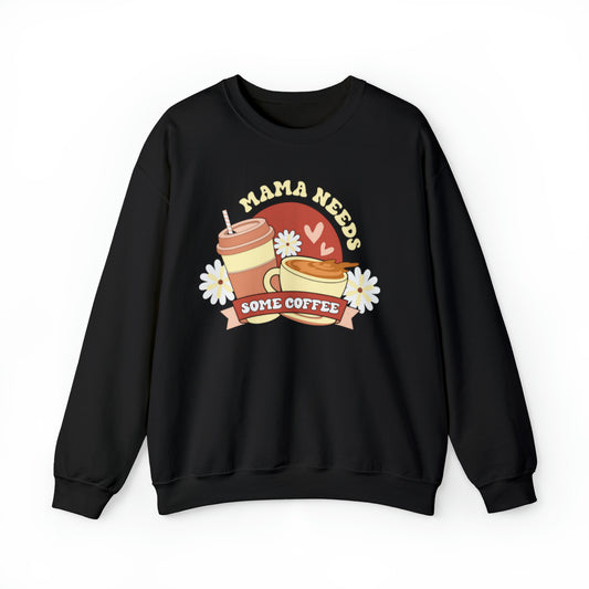 Mama needs Coffee sweater, Mom sweatshirt, Gift for mom, Christmas gift for her, yoga wear for her, for him,Birthday gift for her,Galantin