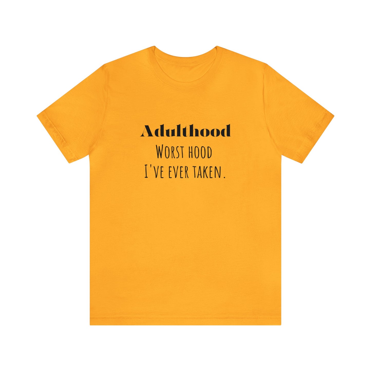 Adulthood shirt funny adulting shirt funny gift for her gift for him  shirt Unisex Tee Retro  T-Shirt best friend vacation shirt beach
