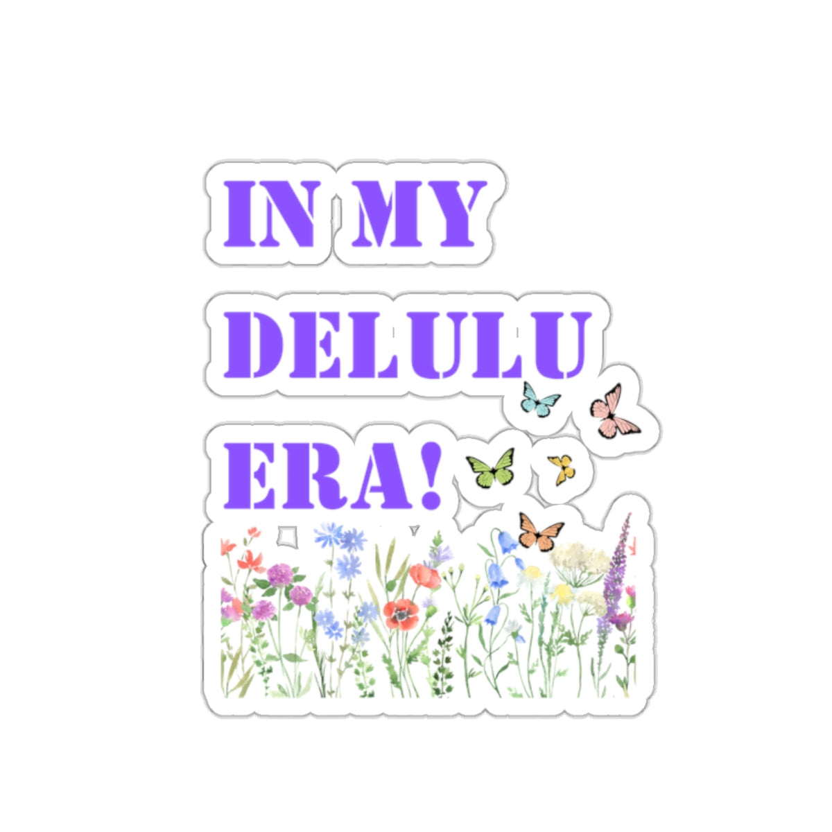 In my delulu era sticker working out for me sticker Magical AF sticker bestie sticker motivational stickers gift bestfriend gift loa sticker