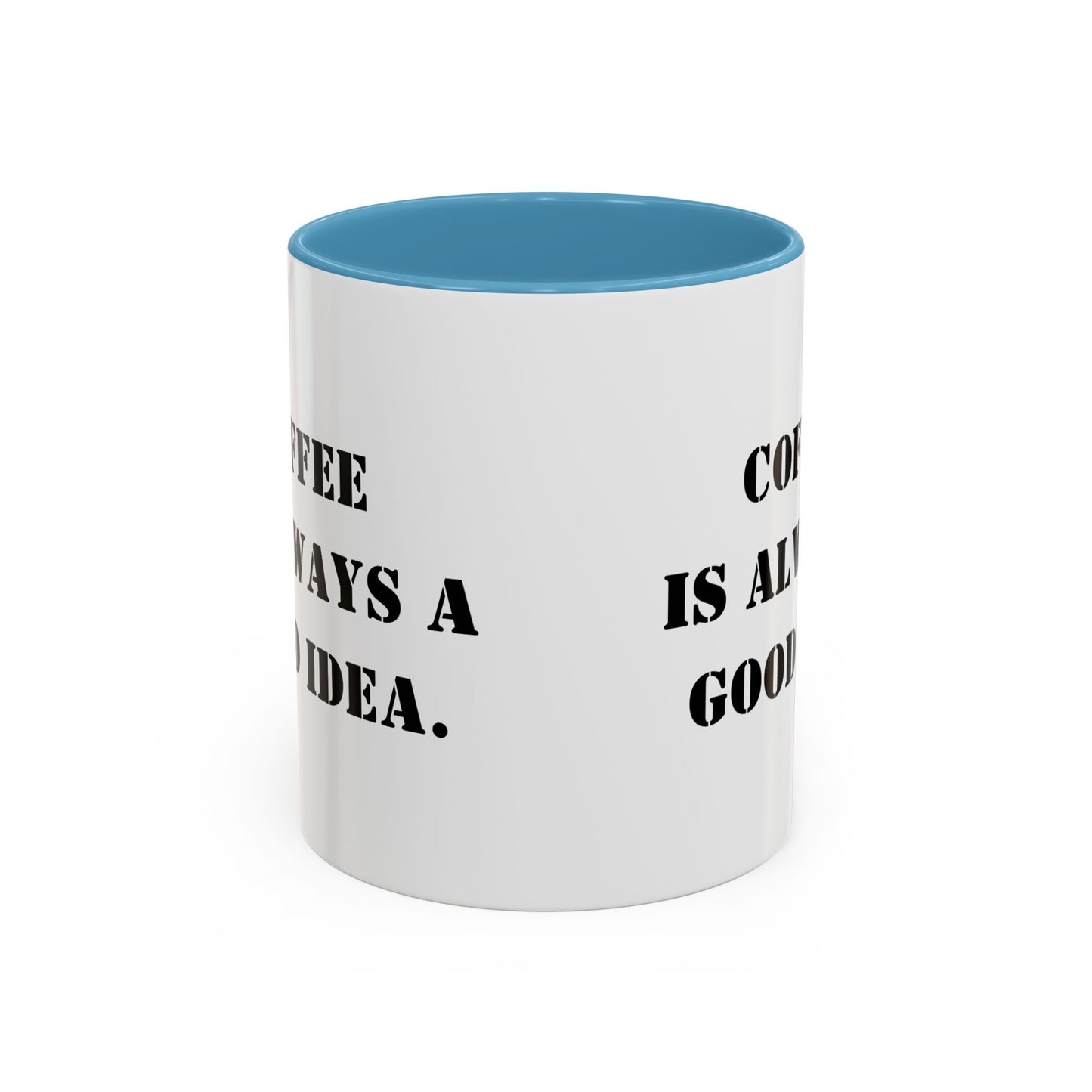 Funny coffee mug coffee is always a good idea mug entrepreneur mug boss gift supervisor mug office bestie gift Coworker Gift Boss Christmas