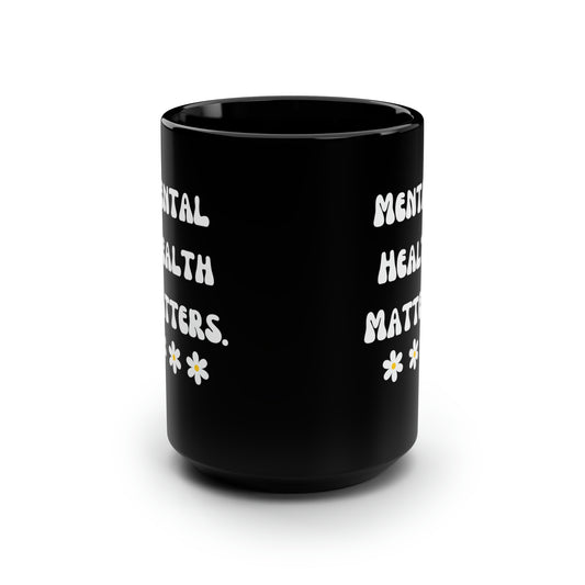 Mental health matters sign mug Black ceramic Mug 15oz funny gift Queen Bey fan Renaissance World Tour Tickets BeyHive merch office Christmas