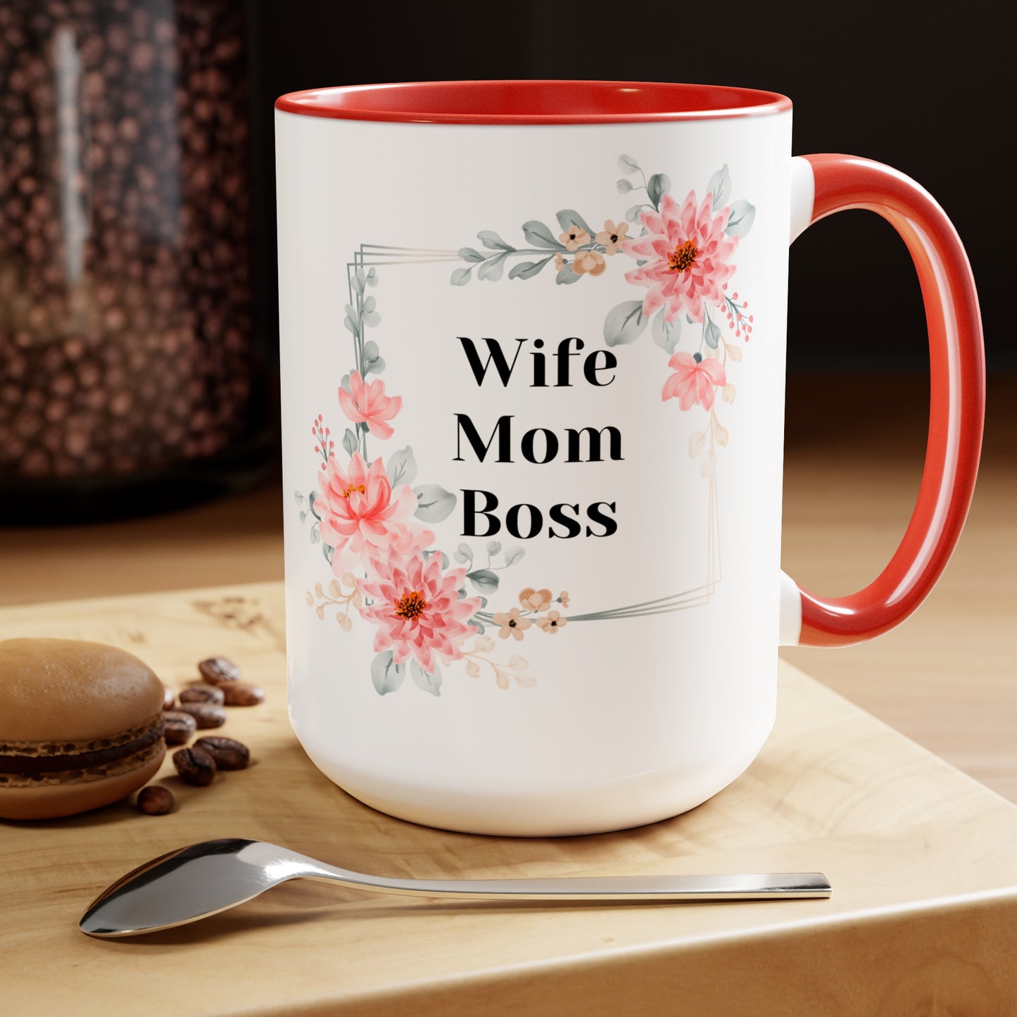 Mother's day mug Mom Wife Boss mug mom gift Best mom ever mug for mom gift for wife gift for her coffee mug Coffee Mug gift for him Mug