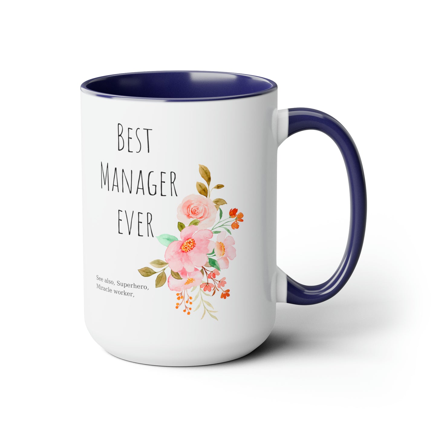 Best Manager ever mug Christmas mug gift for mom gift mug Floral mug gift for her Mug funny gift for wife Coffee Mugs Christmas gift 15oz