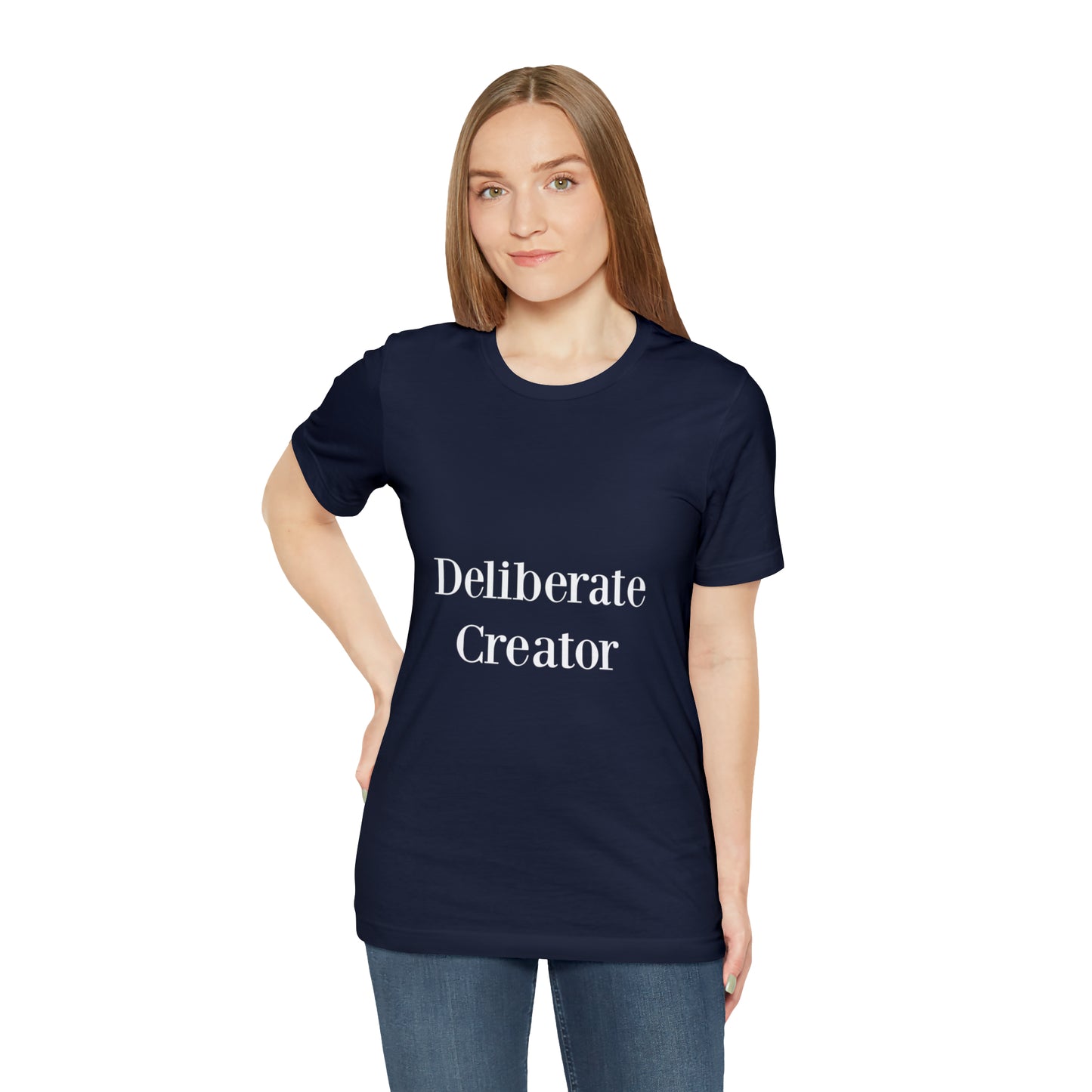 Deliberate creator tee,  Unisex Jersey Short Sleeve Tee