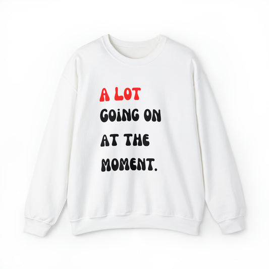 Swiftie Sweatshirt Swiftie Eras Tour Shirt The Eras Tour Shirt Swiftie Eras Tee Eras Concert a lot going 2023 Shirt Taylor Shirt best friend