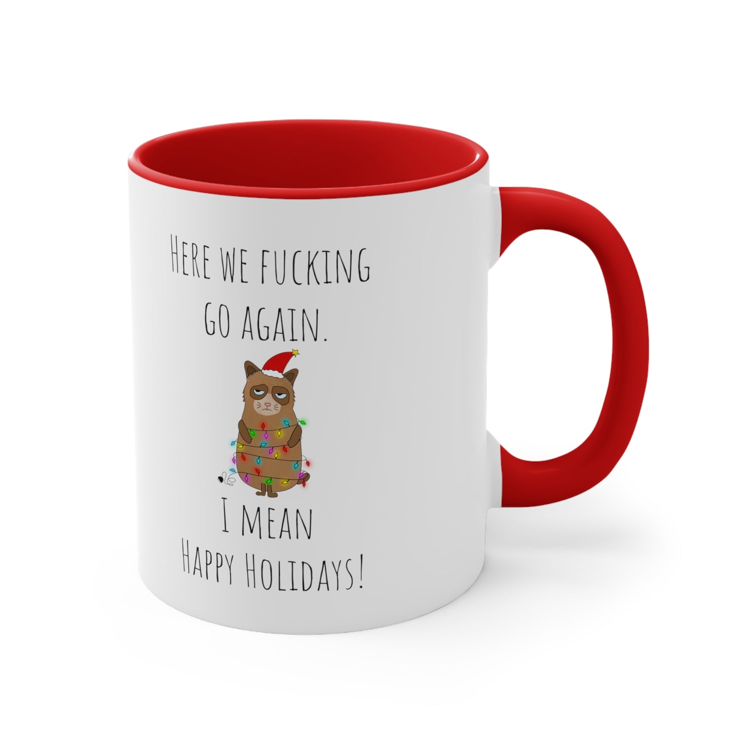 Grumpy cat holidays mug 11oz Christmas gift for her gift favorite aunt gift coffee lover gift tea gift for her coffee Mug 11oz