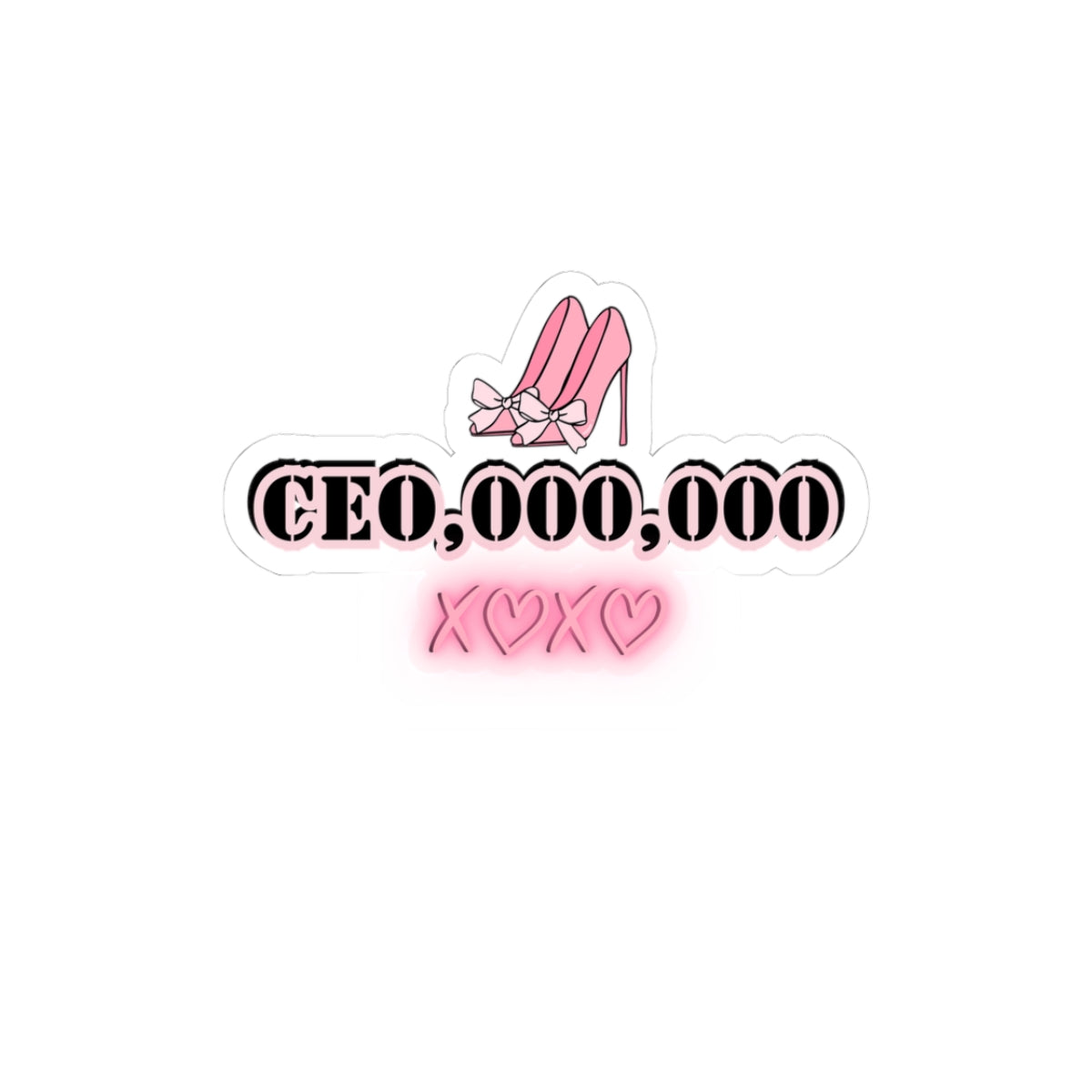 Ceo million dollar sticker motivational sticker girlboss sticker pink sticker pink heels sticker Beautiful sticker loved for her