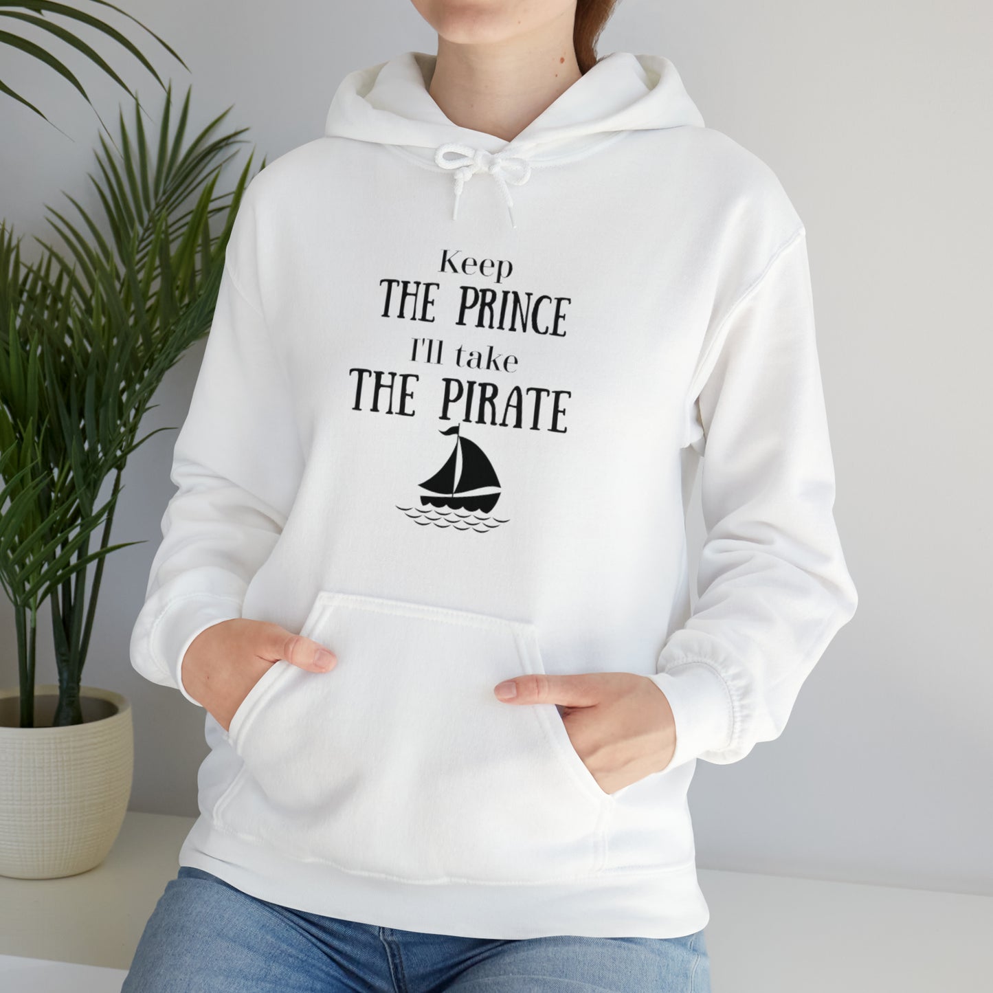 Keep the prince I'll take the pirate Hoodie, Once upon a time shirt,Birthday gift for her Hoodie, gift for him,Galantine gift for her,unisex