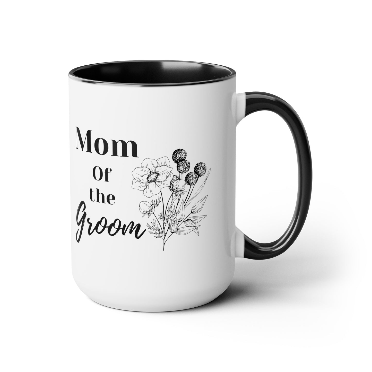 Mother's day mug Mom of the groom mug bridal shower Best mom ever mug for mom gift for wife gift for her coffee mug Coffee Mug gift for him