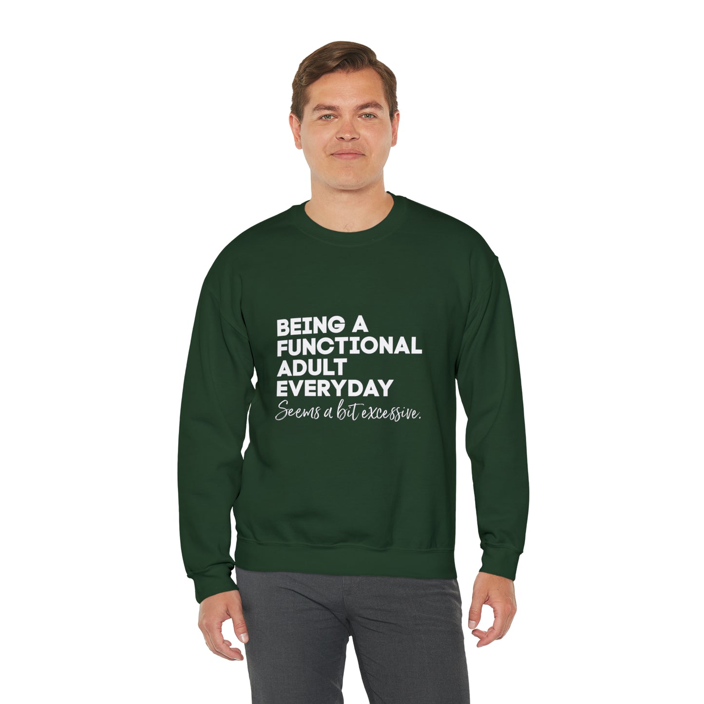 Being a functional adult sweater funny sweashirt birthday gift Christmas gifts Sweatshirt Gift for him Gift