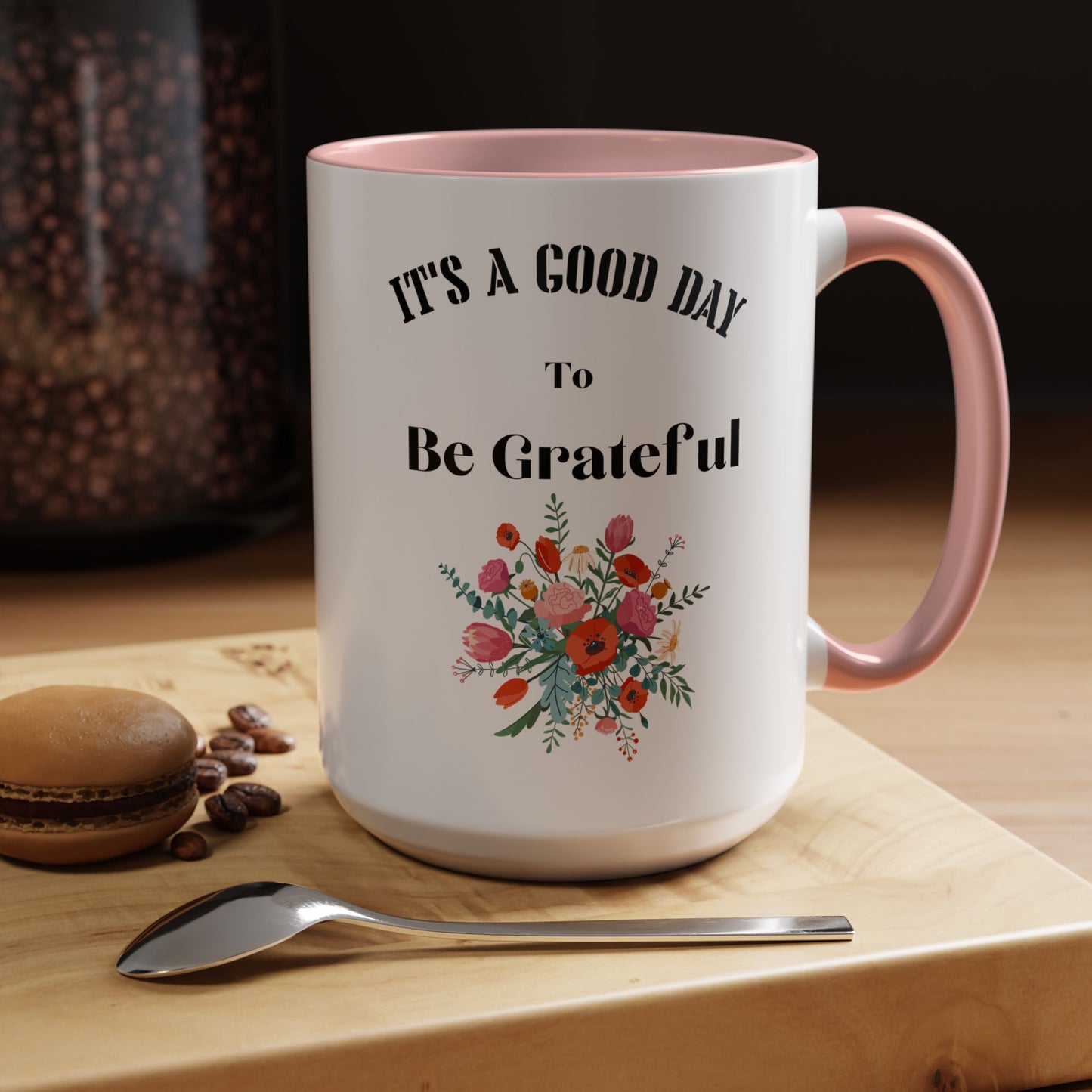 Gratitude Coffee Mug Morning Gift for Grateful Thanksgiving Cup Inspirational Tea Cup Positive Vibes Drinkware gift for her gift for him