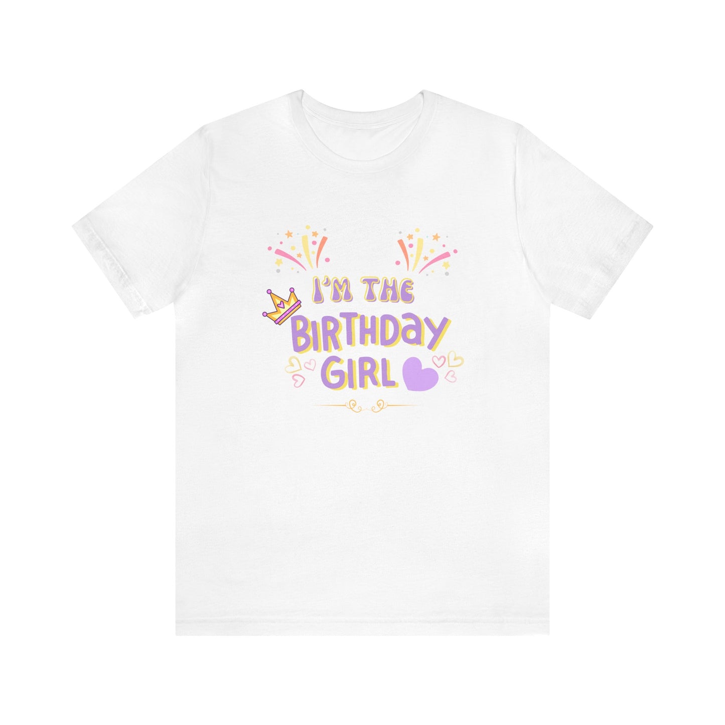 I'm the Birthday girl shirt birthday girl shirt birthday shirt gift for her best friend gift birthday party attire month Tshirt birthday