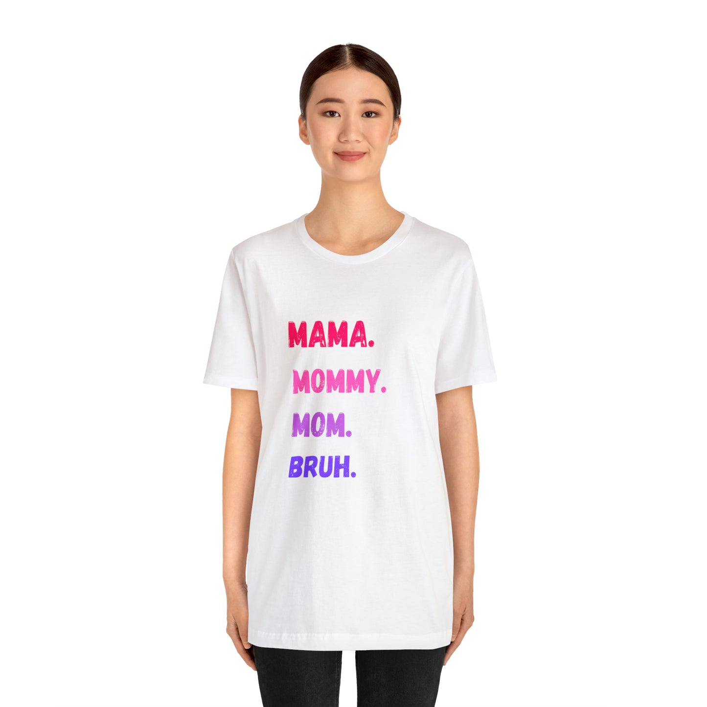 Mama Mommy Mom Bruh shirt, Mama shirt, gift for Mom, funny gifts for mom, vacation shirt, gift for mom, wife shirt, best friend gift,travel