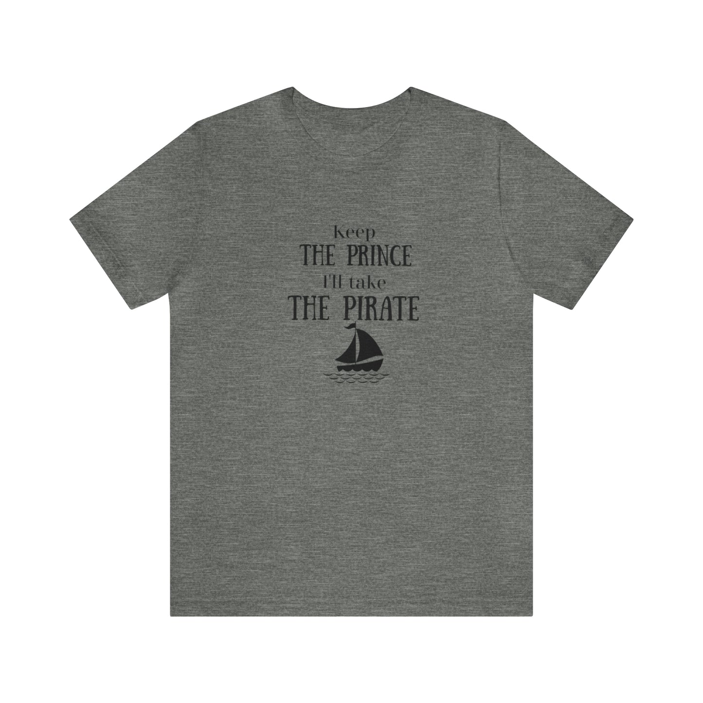 Keep the prince shirt, Once upon a time gift travel shirt, best friend trip, girls vacation trip, Unisex Jersey Short Sleeve Tee
