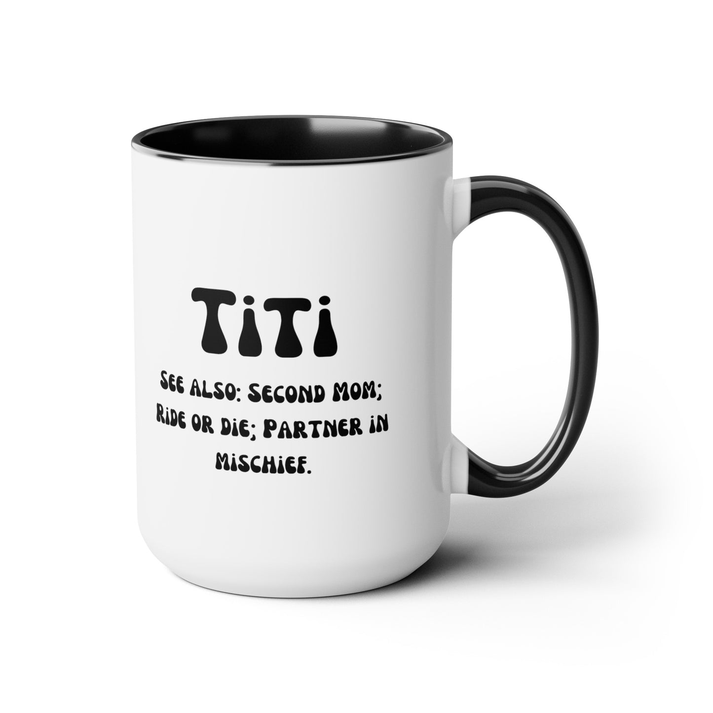 Titi Auntie mug Mother's day mug second mom mug coffee mug for mom gift for wife gift for her Supervisor mug Coffee Mug gift for him Mug